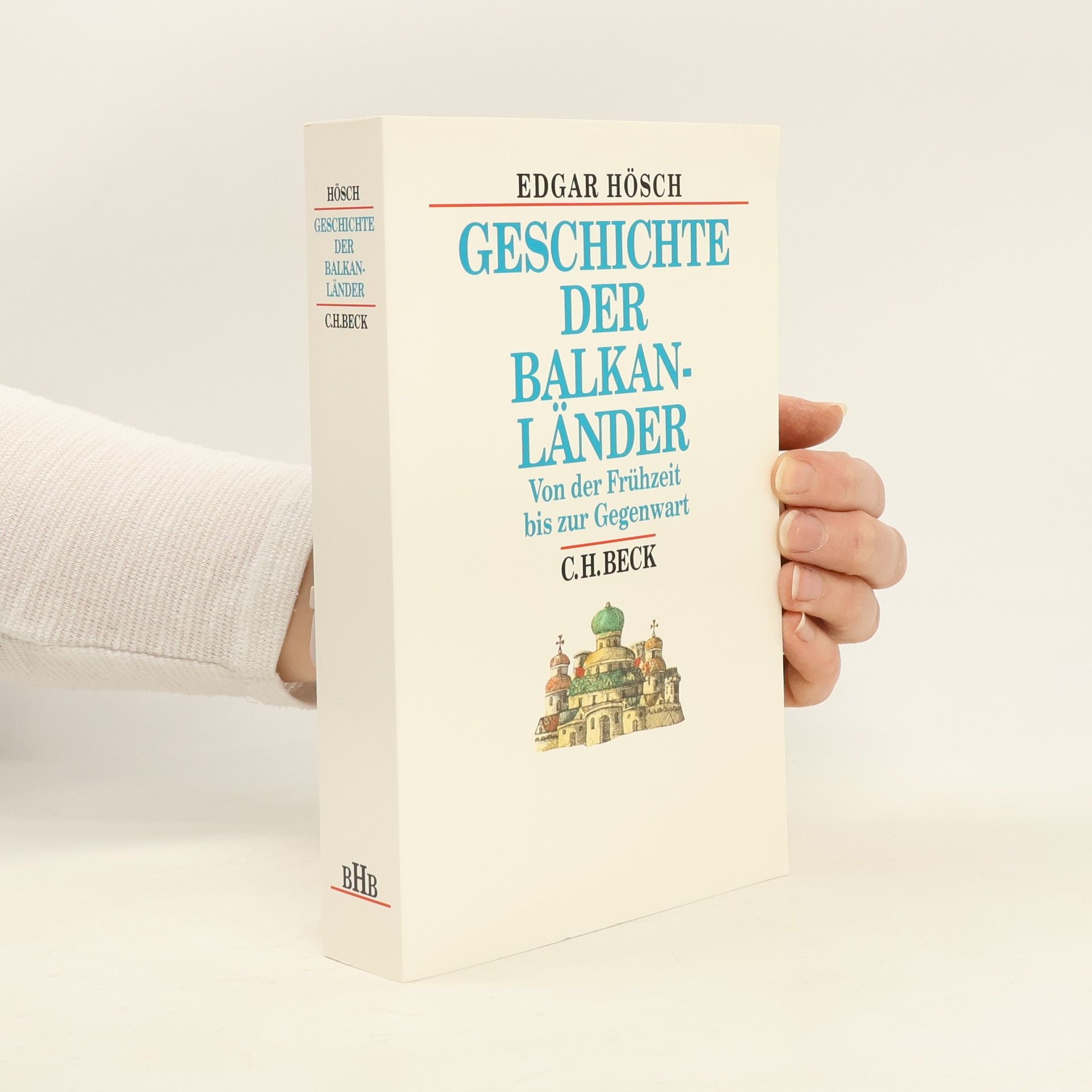 Edgar Hösch Geschichte der Balkanländer