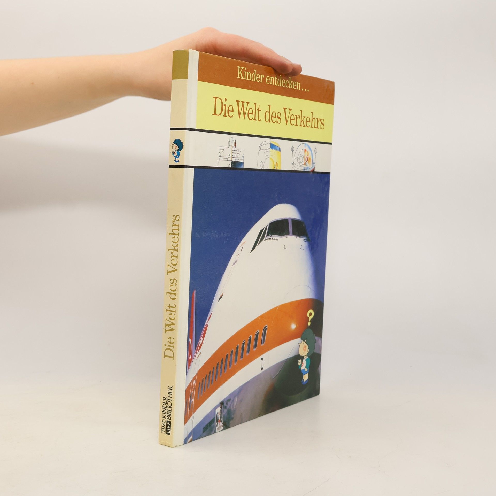 Kinder entdecken ... die Welt des Verkehrs