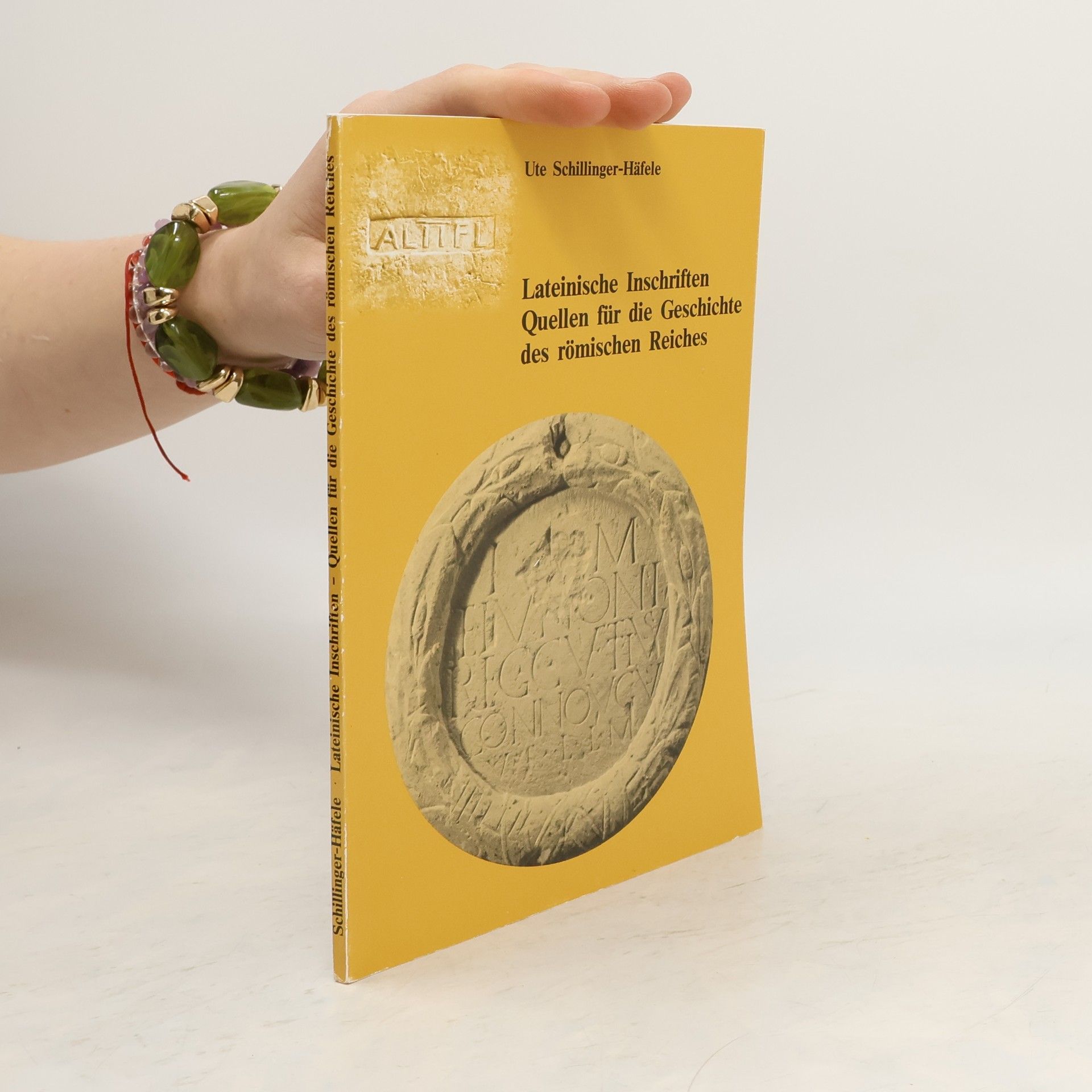 Lateinische Inschriften Quellen für die Geschichte des römischen Reiches