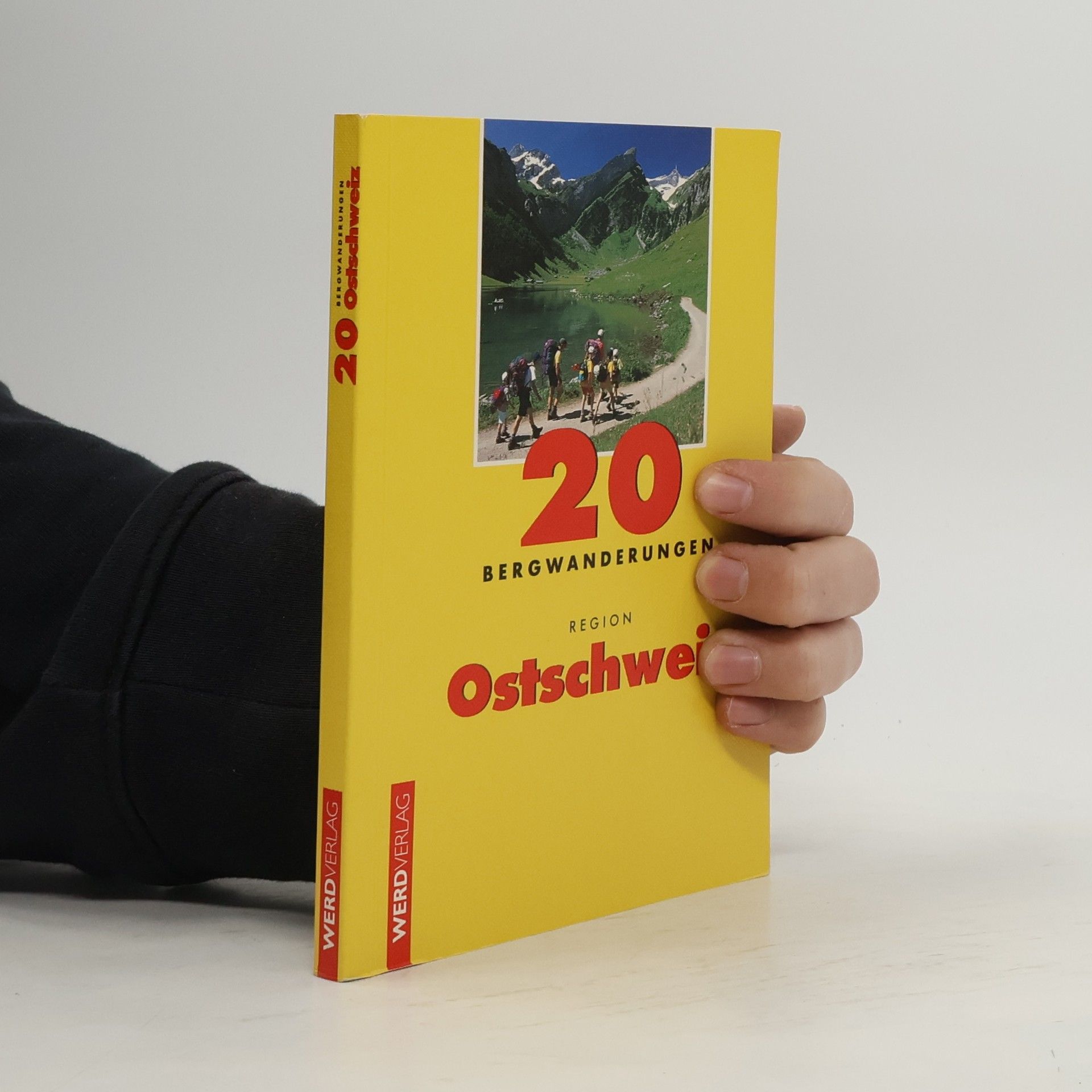 Bruno Rauch Zwanzig Bergwanderungen Region Ostschweiz