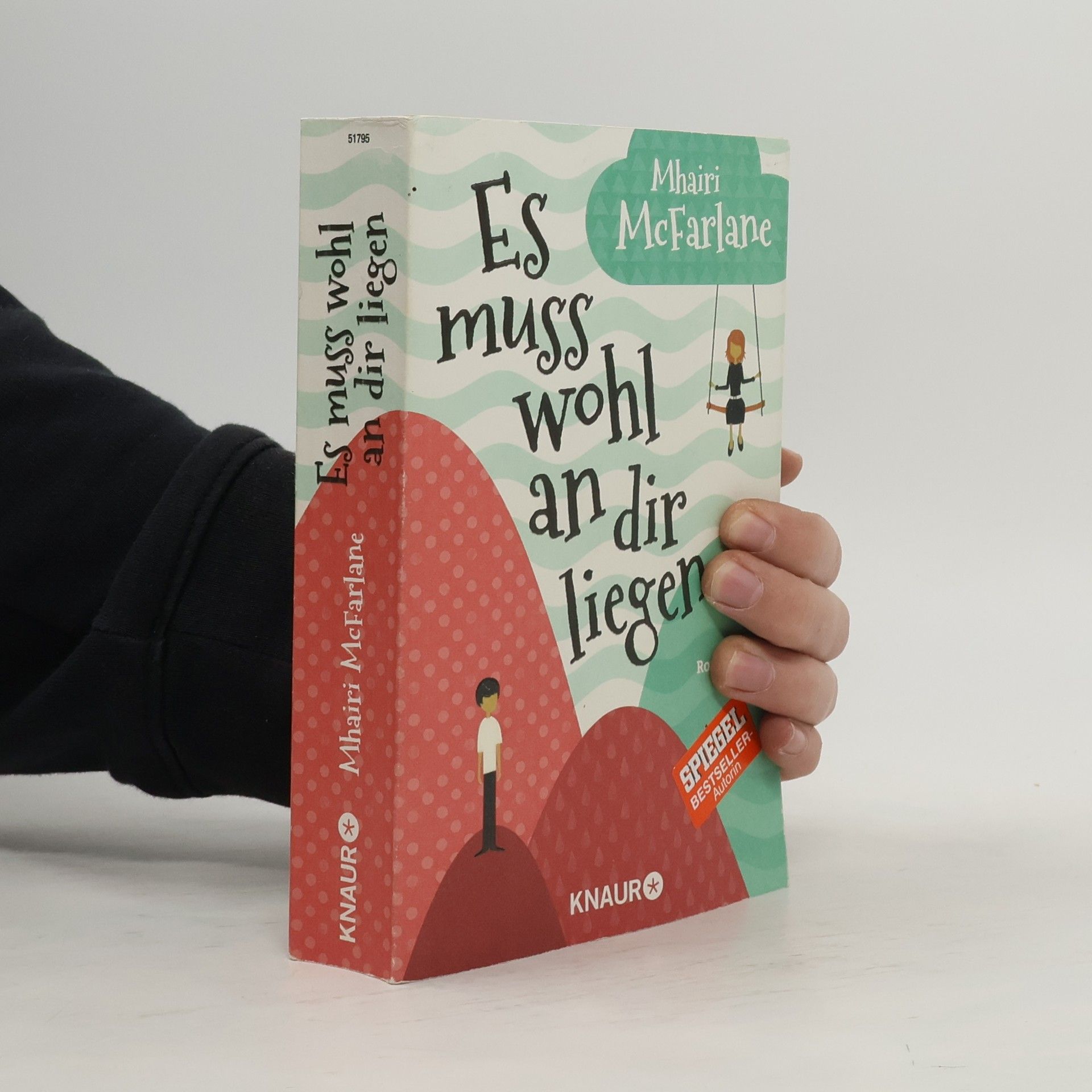 Mhairi McFarlane Es muss wohl an dir liegen