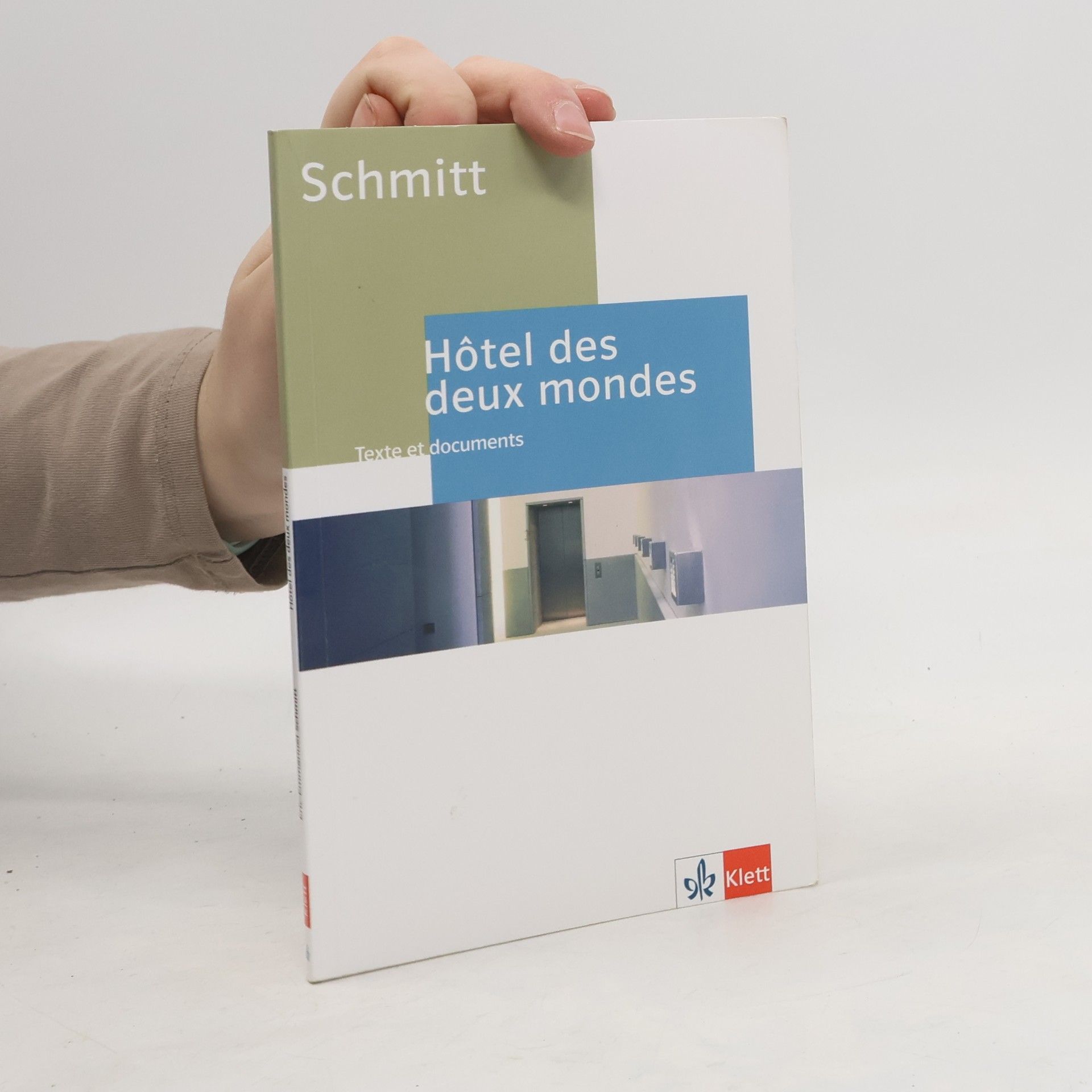 Eric Emmanuel Schmitt Hôtel des deux mondes