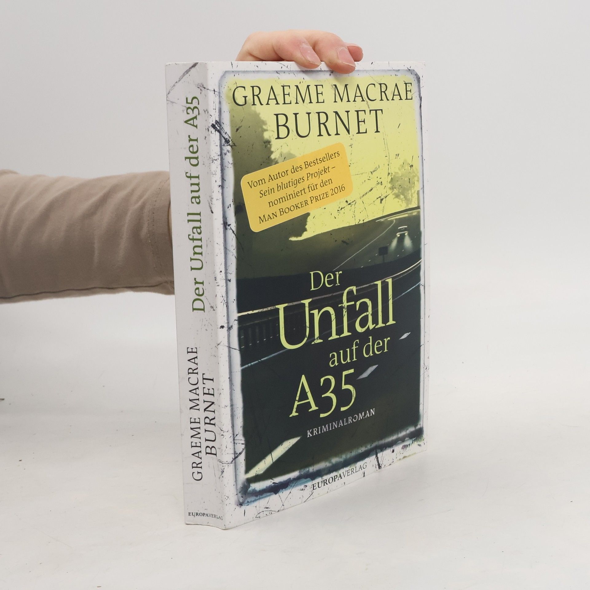 Graeme Macrae Burnet Der Unfall auf der A35