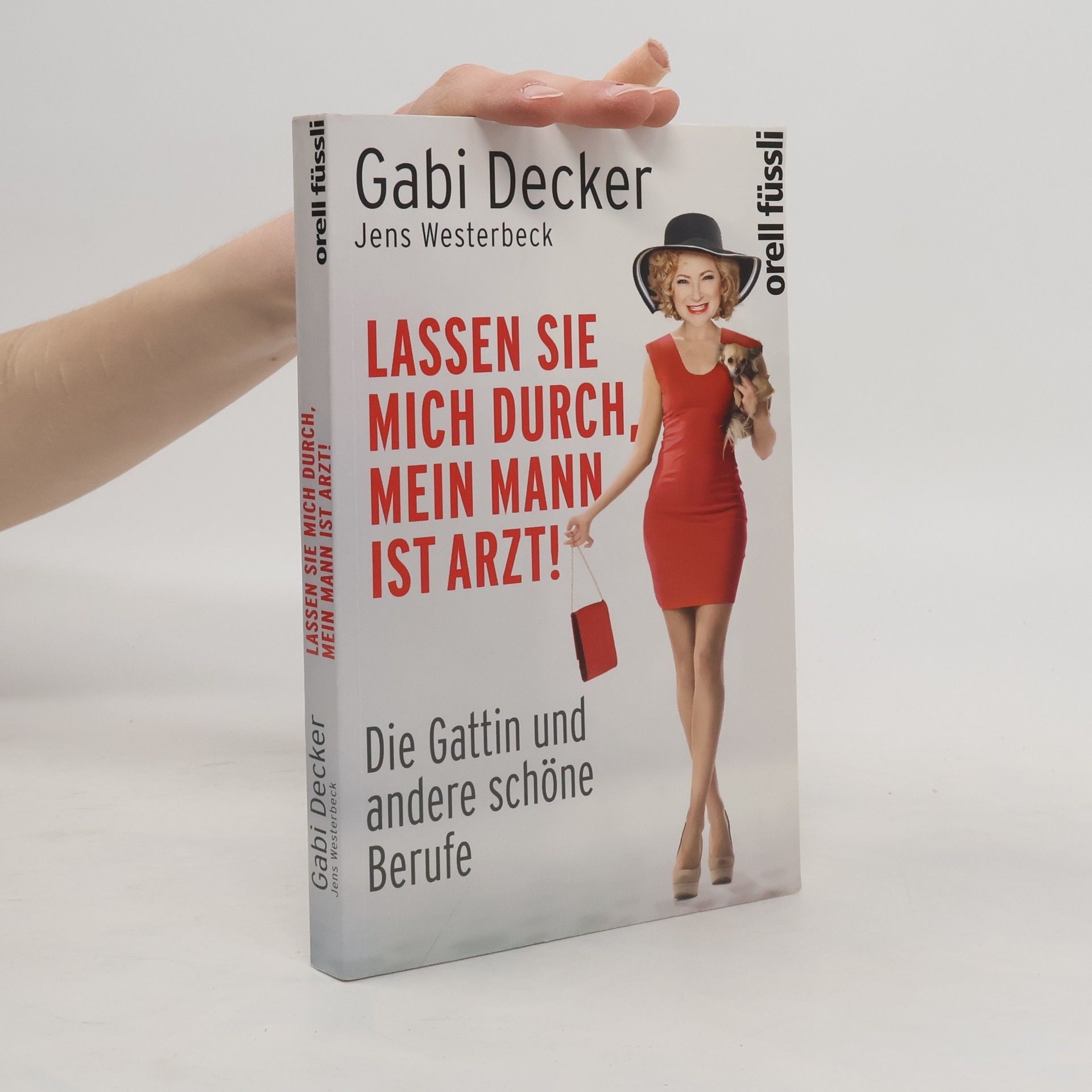 Lassen Sie mich durch, mein Mann ist Arzt!