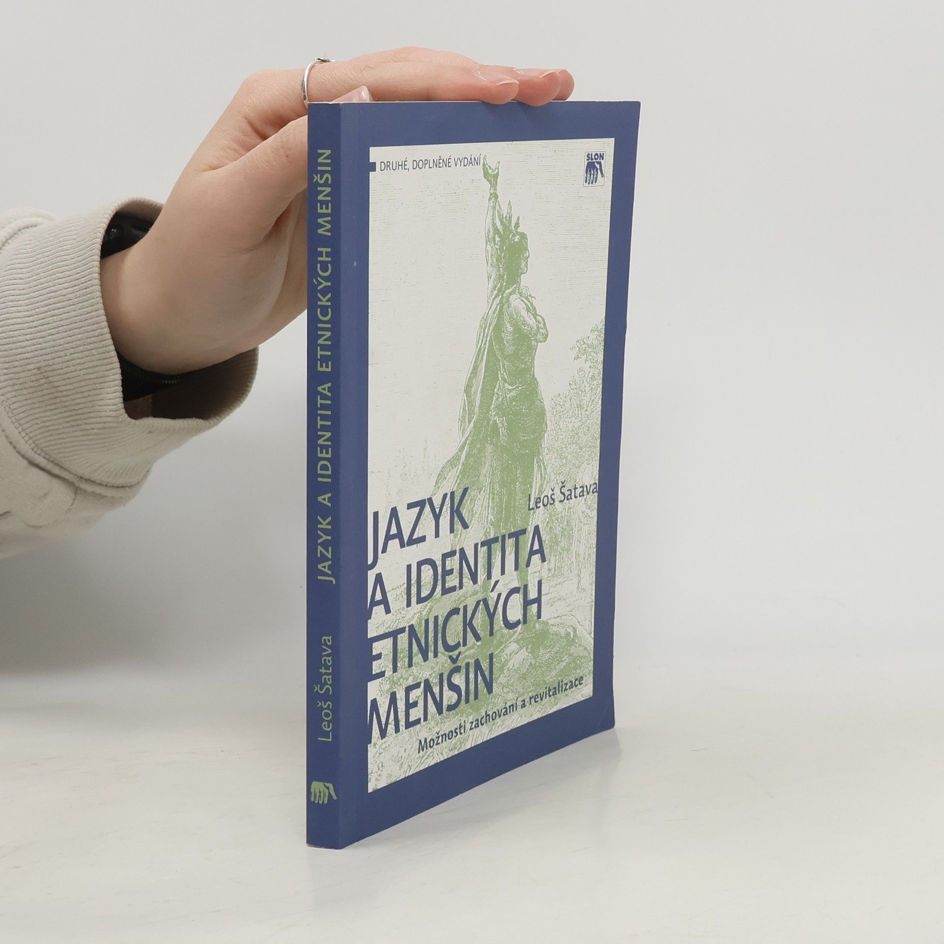 Leoš Šatava Jazyk a identita etnických menšin. Možnosti zachování a revitalizace