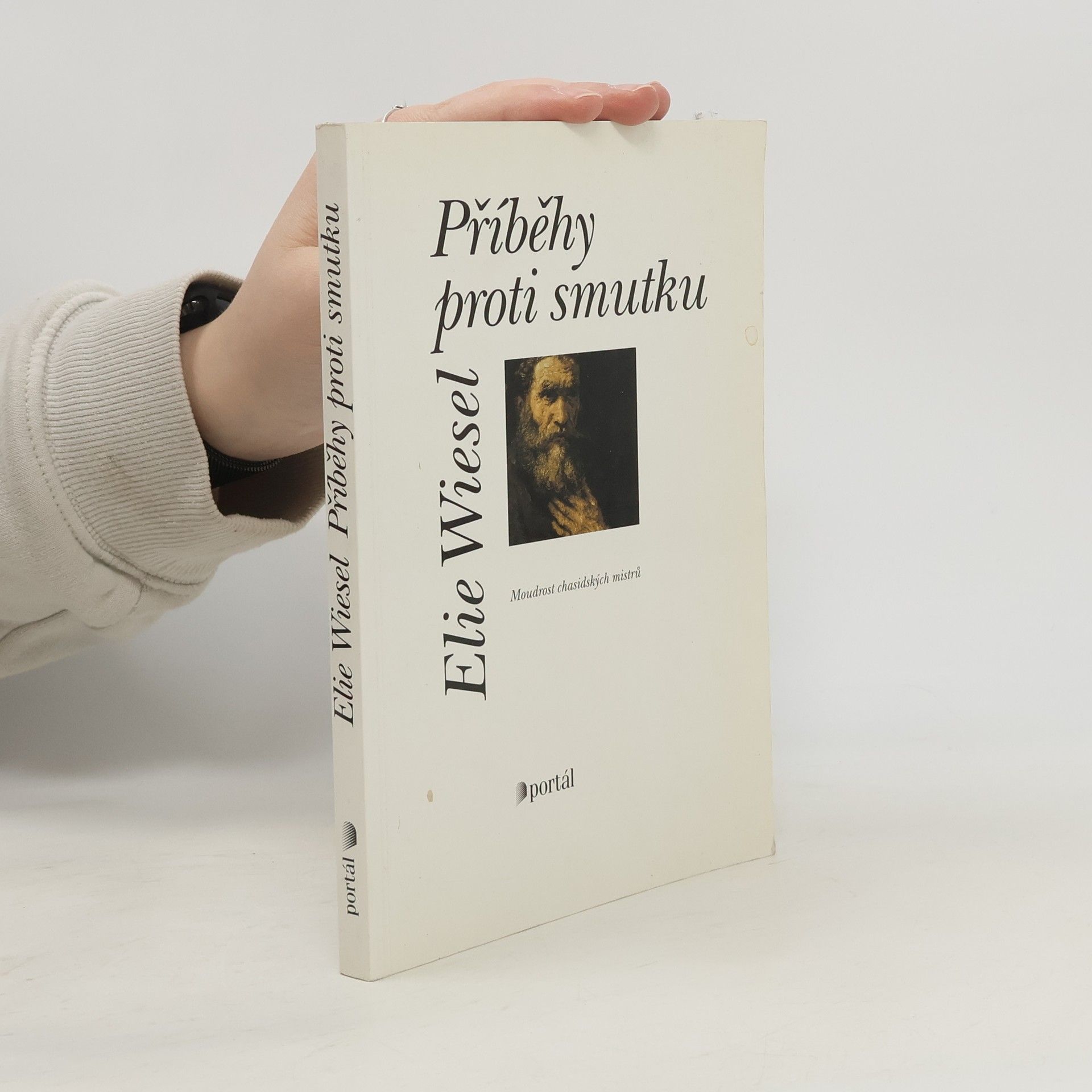 Příběhy proti smutku. Moudrost chasidských mistrů