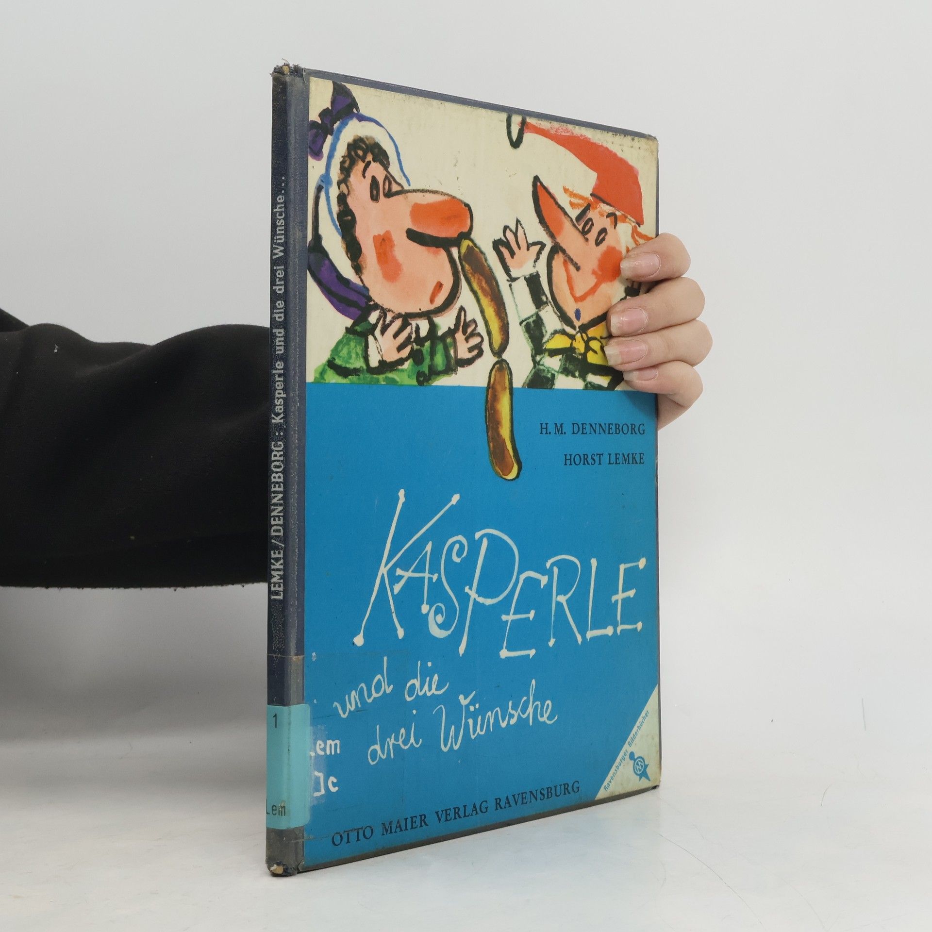 Heinrich Maria Denneborg Kasperle und die drei Wünsche, oder, Die gute Fee Felizitas