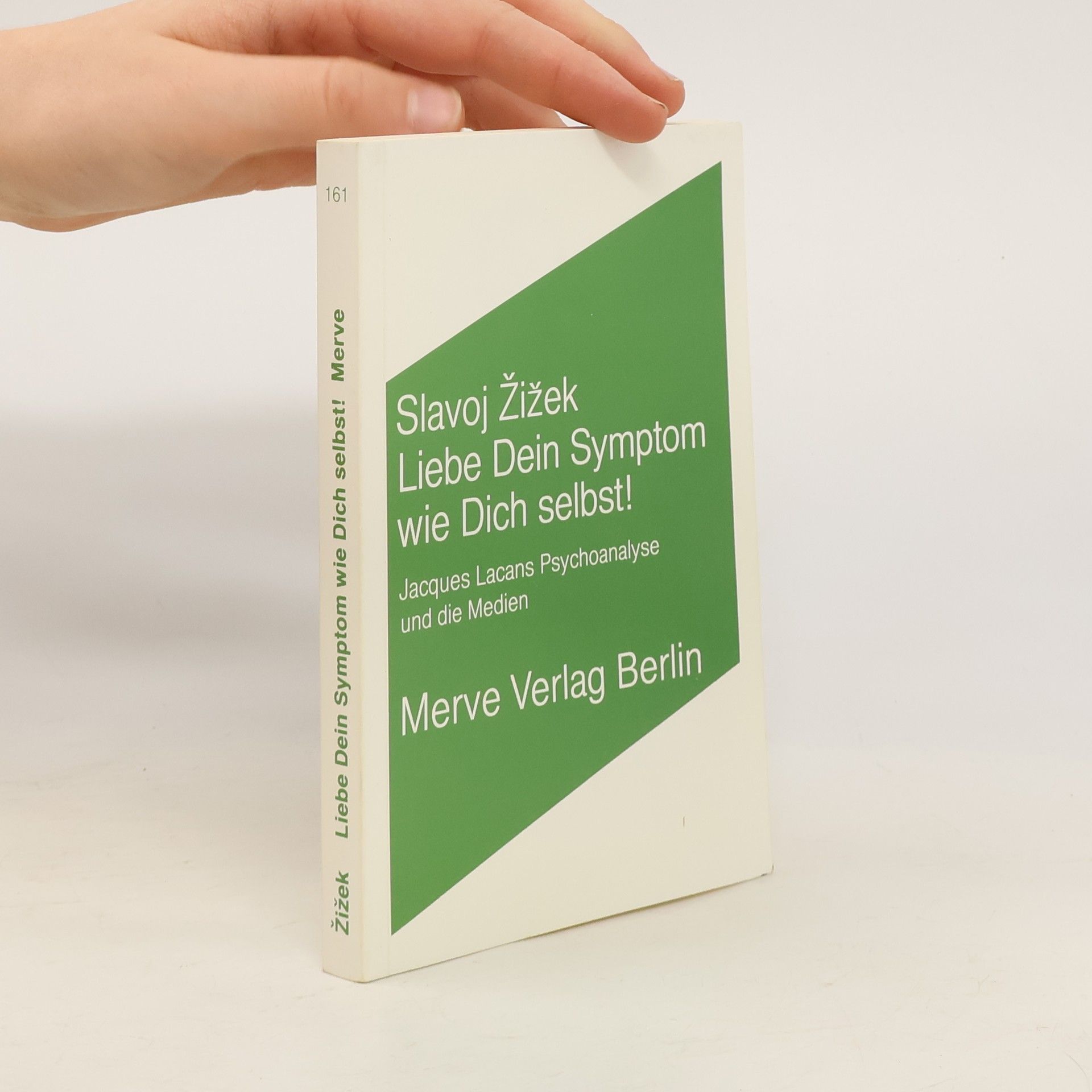 Slavoj Žižek Liebe Dein Symptom wie Dich selbst!