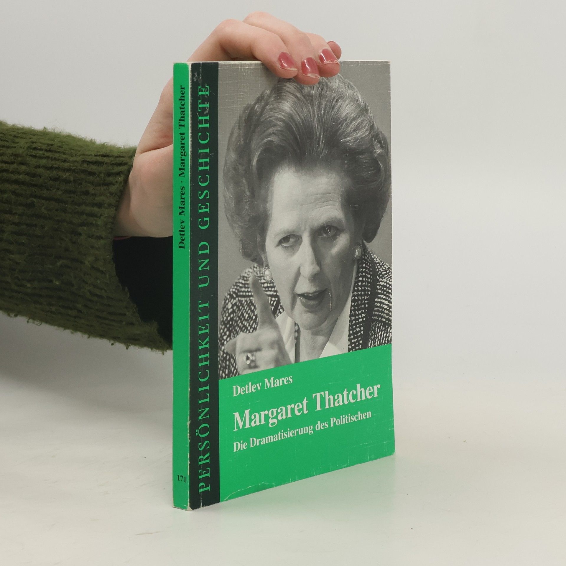 Persönlichkeit und Geschichte - 171: Margaret Thatcher