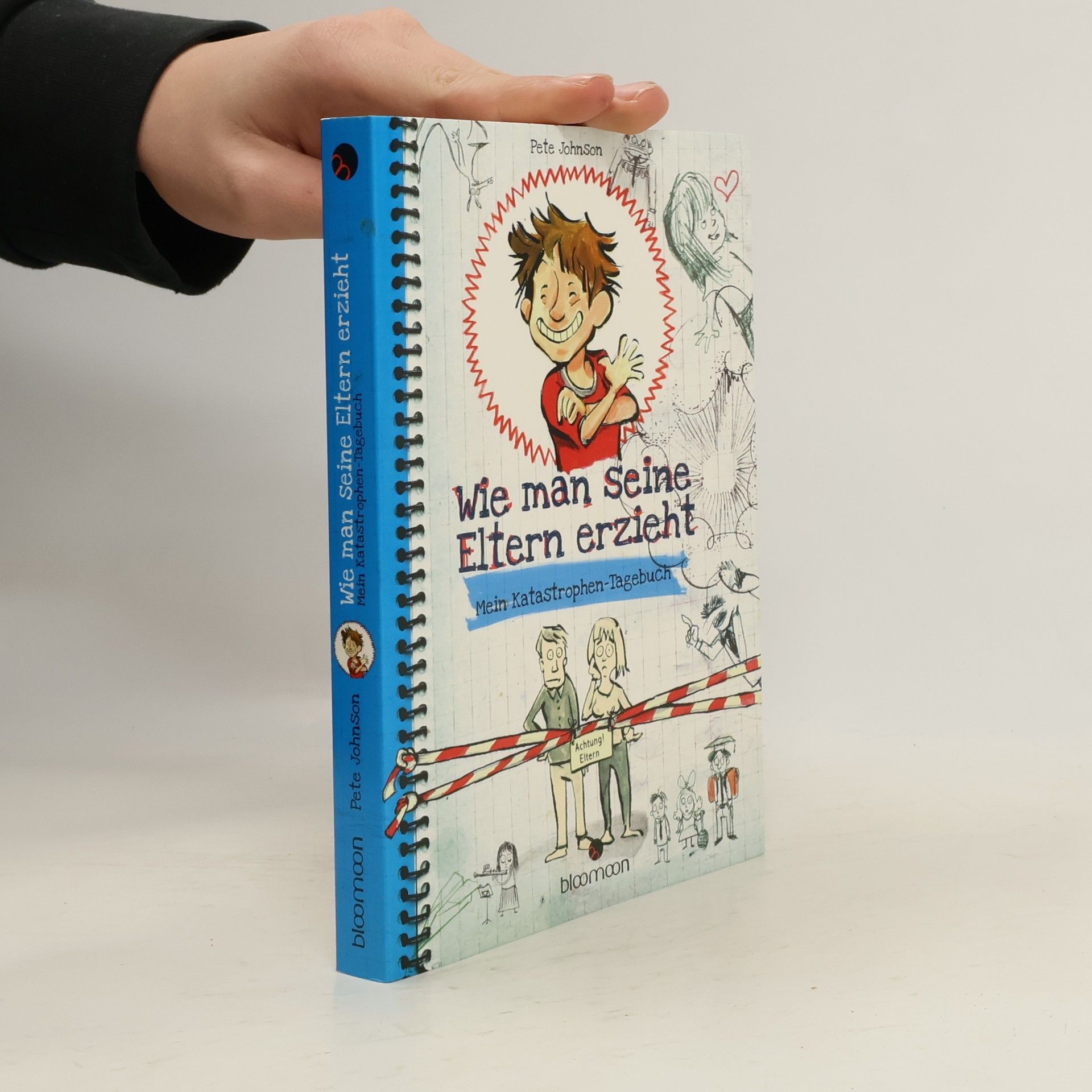 Pete Johnson Wie man seine Eltern erzieht: mein Katastrophen-Tagebuch