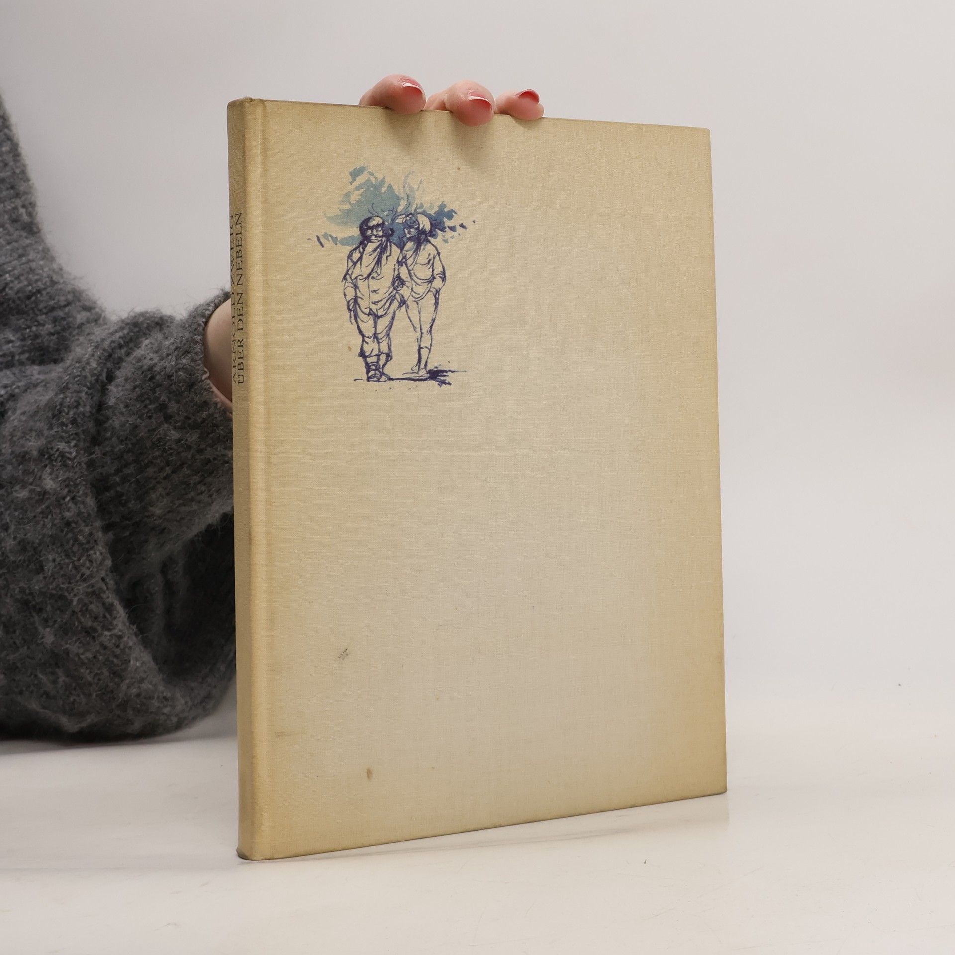 Arnold Zweig Über den Nebeln