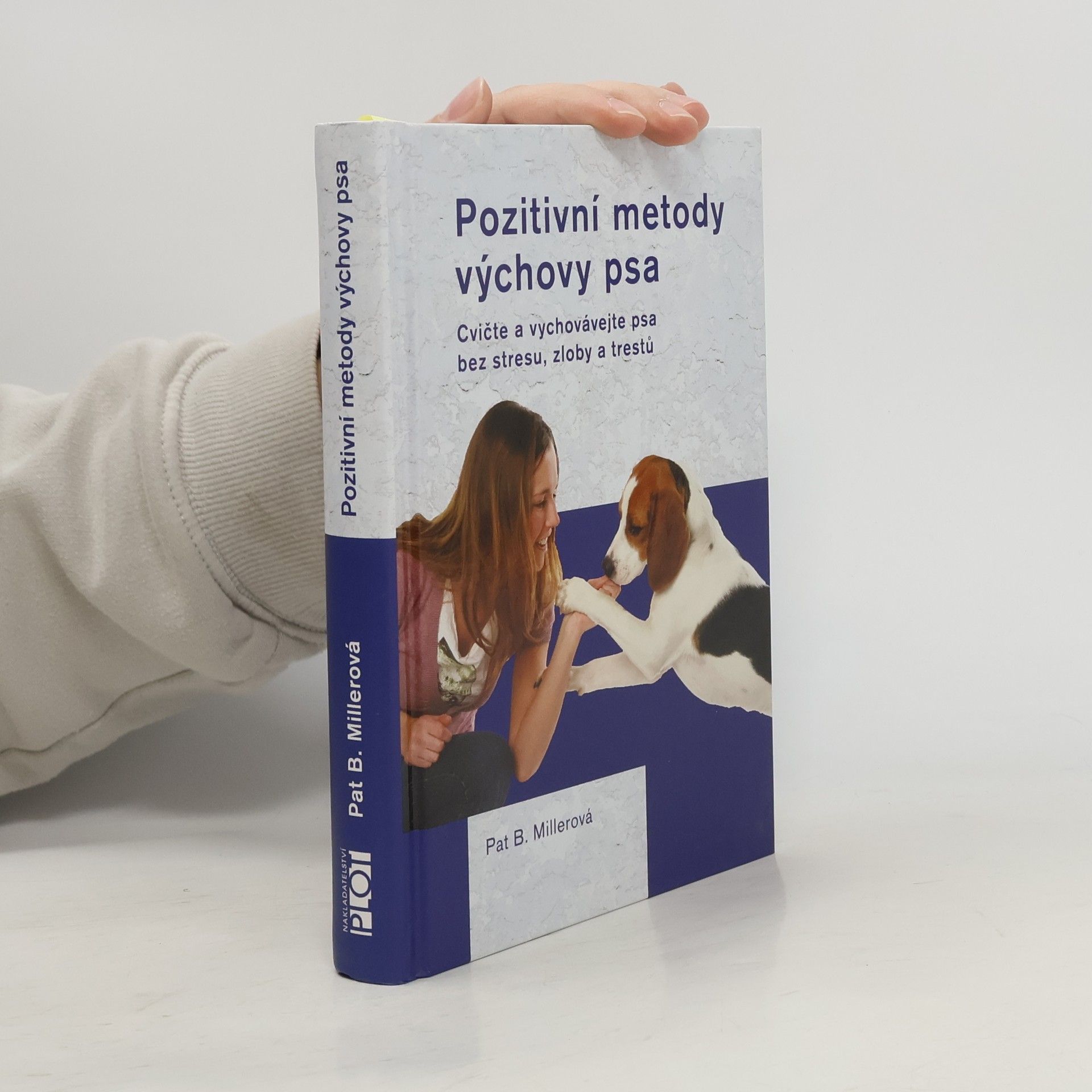 Pat Miller Pozitivní metody výchovy psa