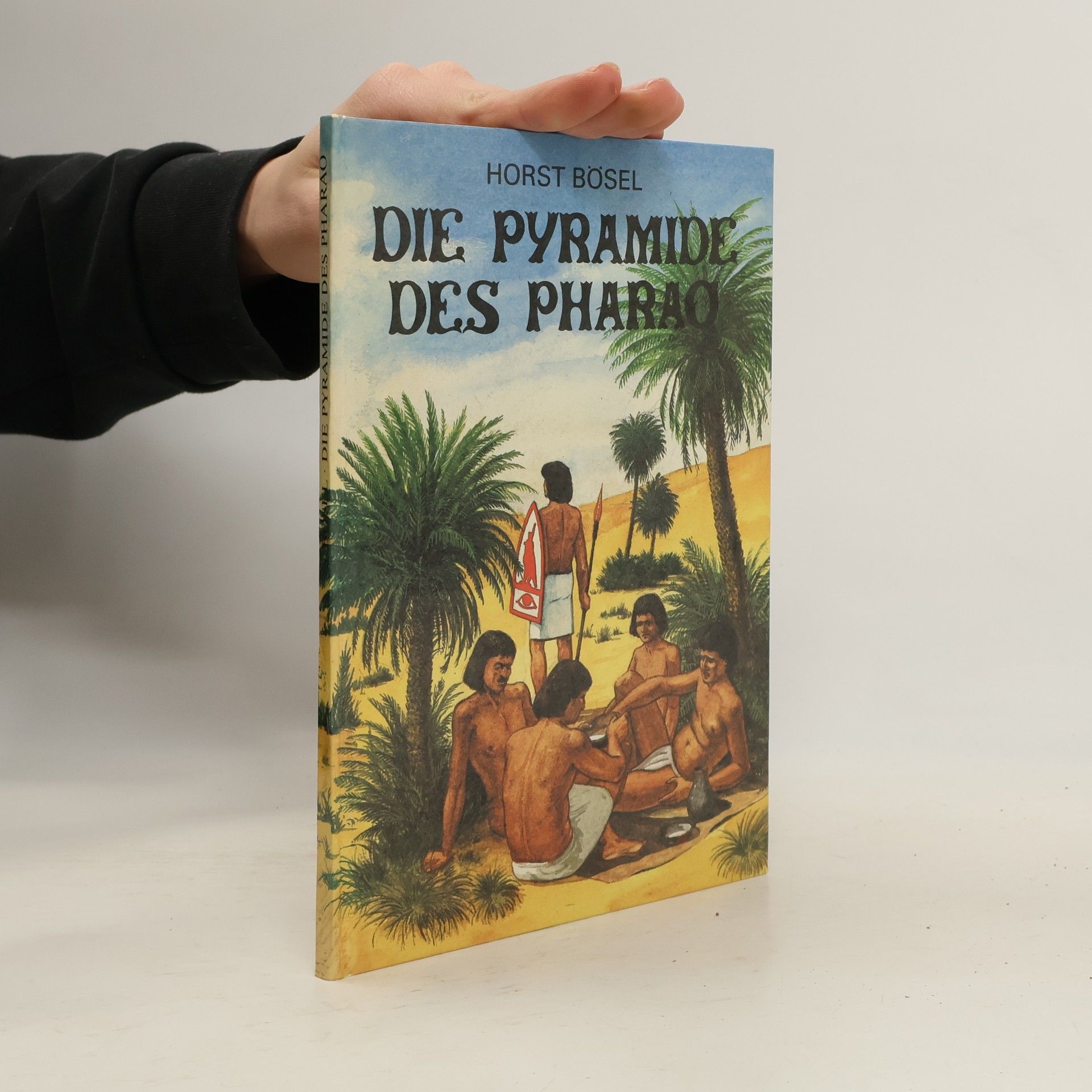 Horst Bösel Die Pyramide des Pharao