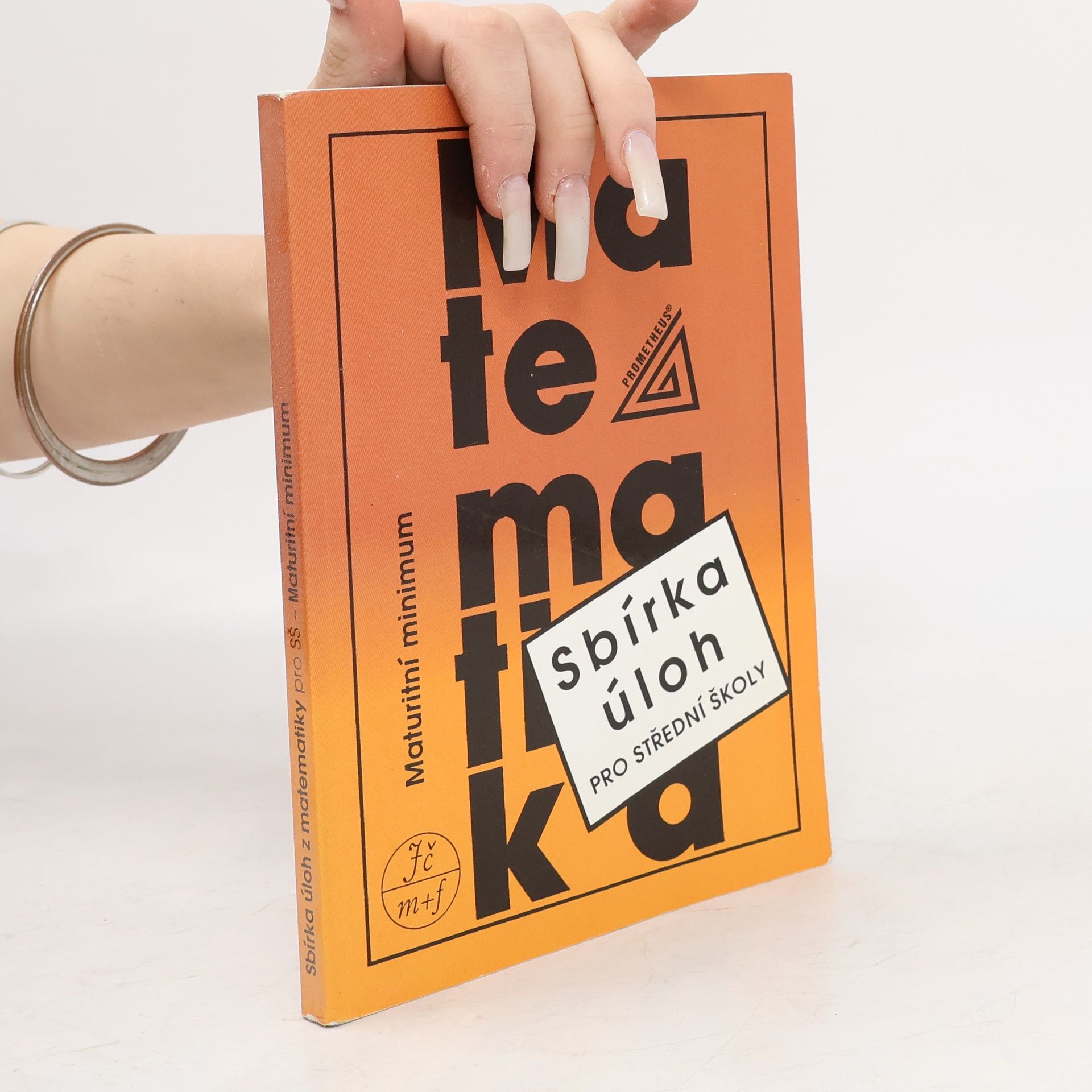 Josef Kubát Sbírka úloh z matematiky pro střední školy. Maturitní minimum