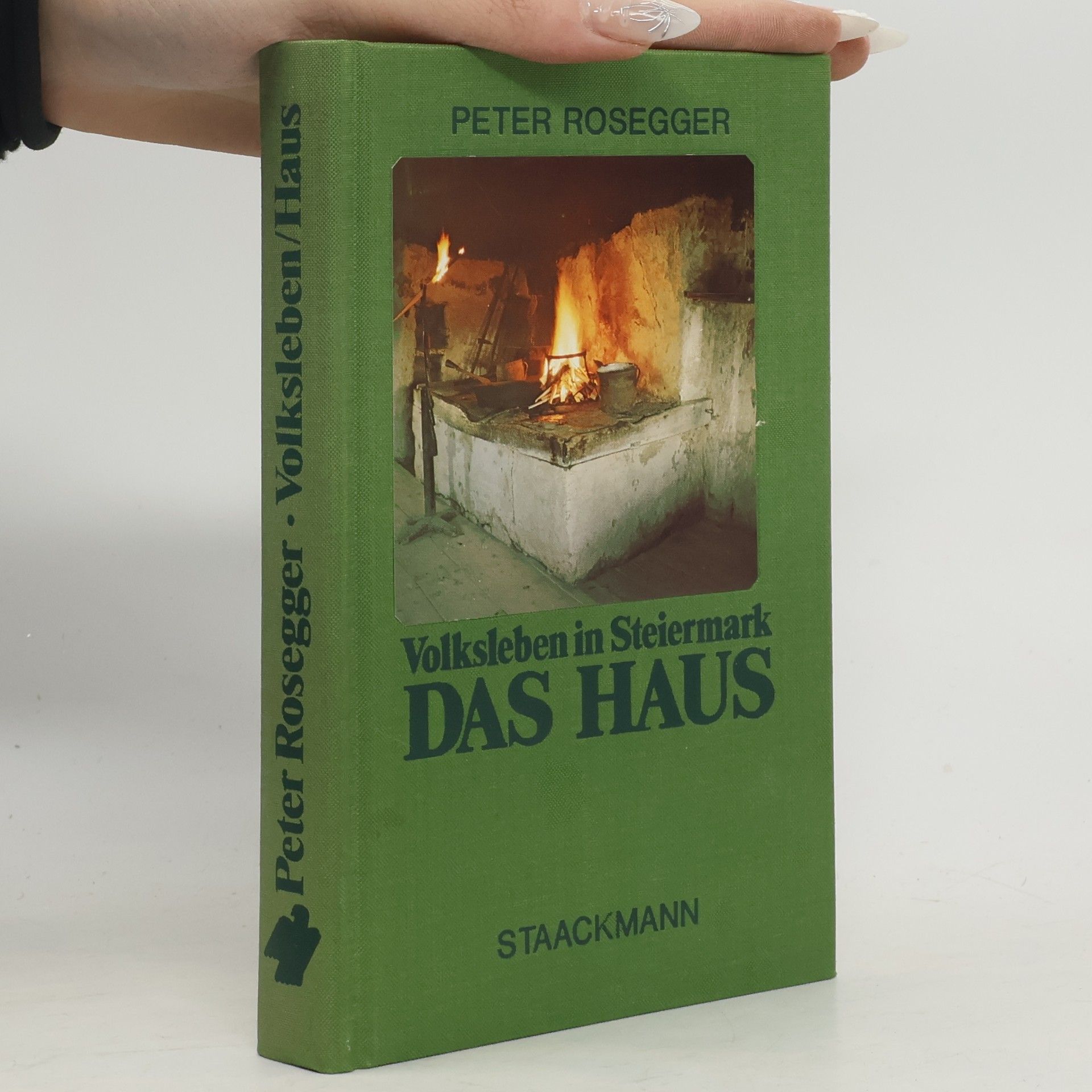 Peter Rosegger Volksleben in Steiermark. Das Haus