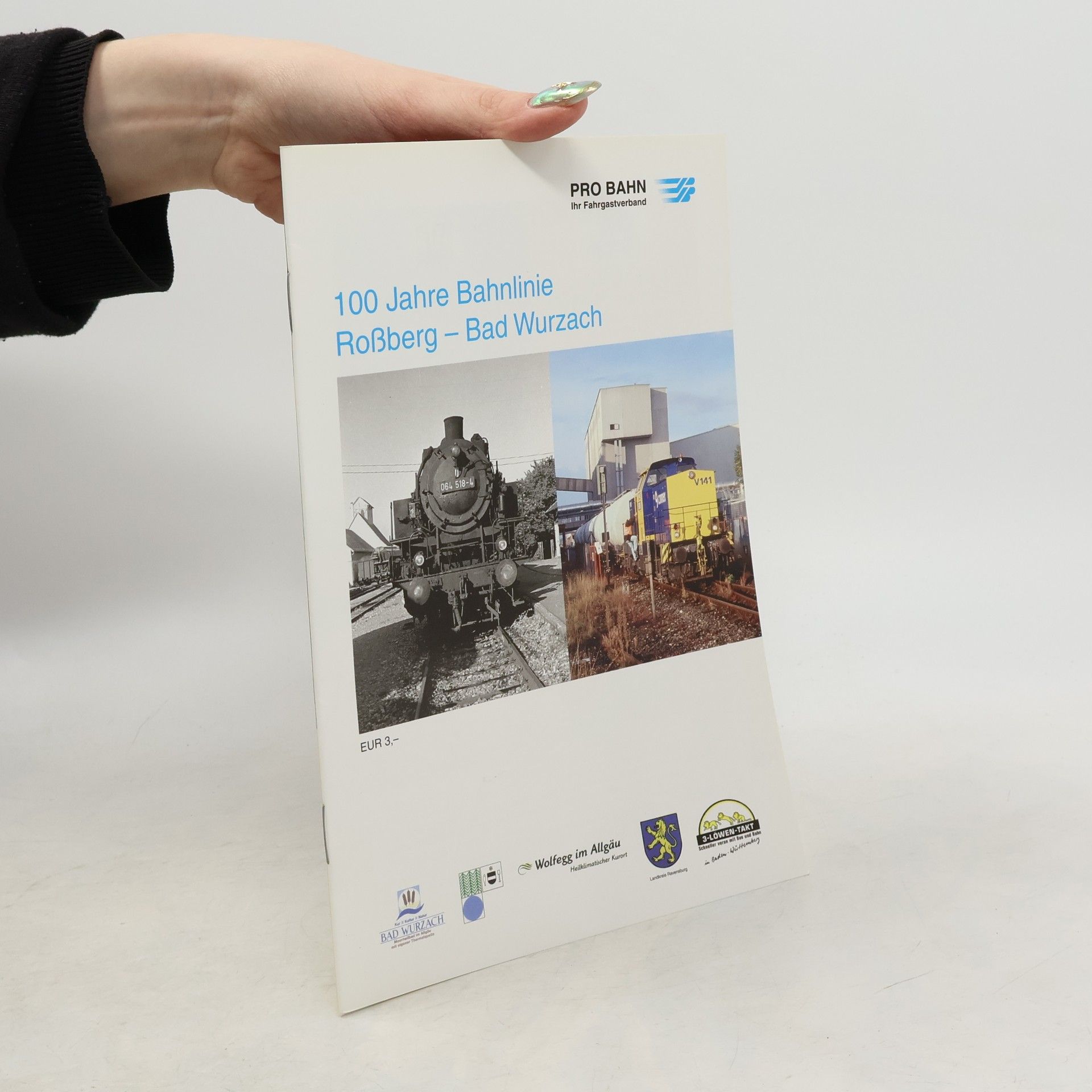 Hundert Jahre Bahnlinie Roßberg-Bad Wurzach