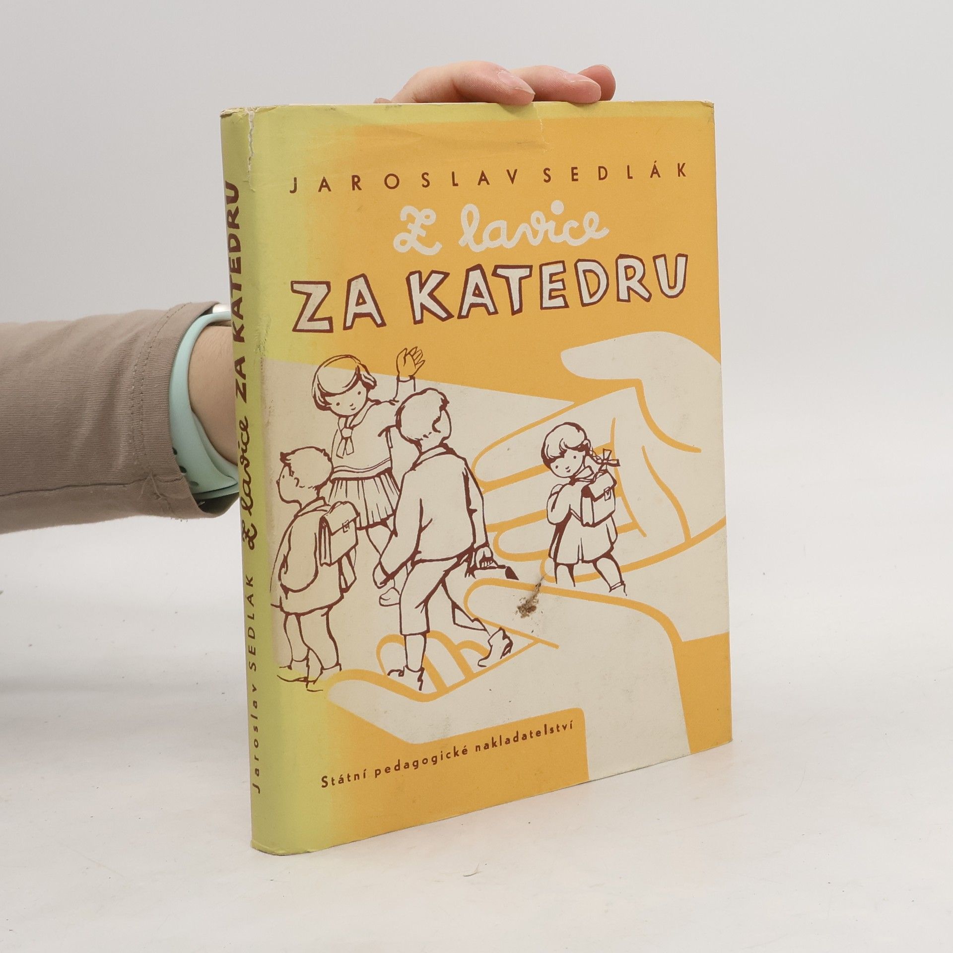 Jaroslav Sedlák Z lavice za katedru