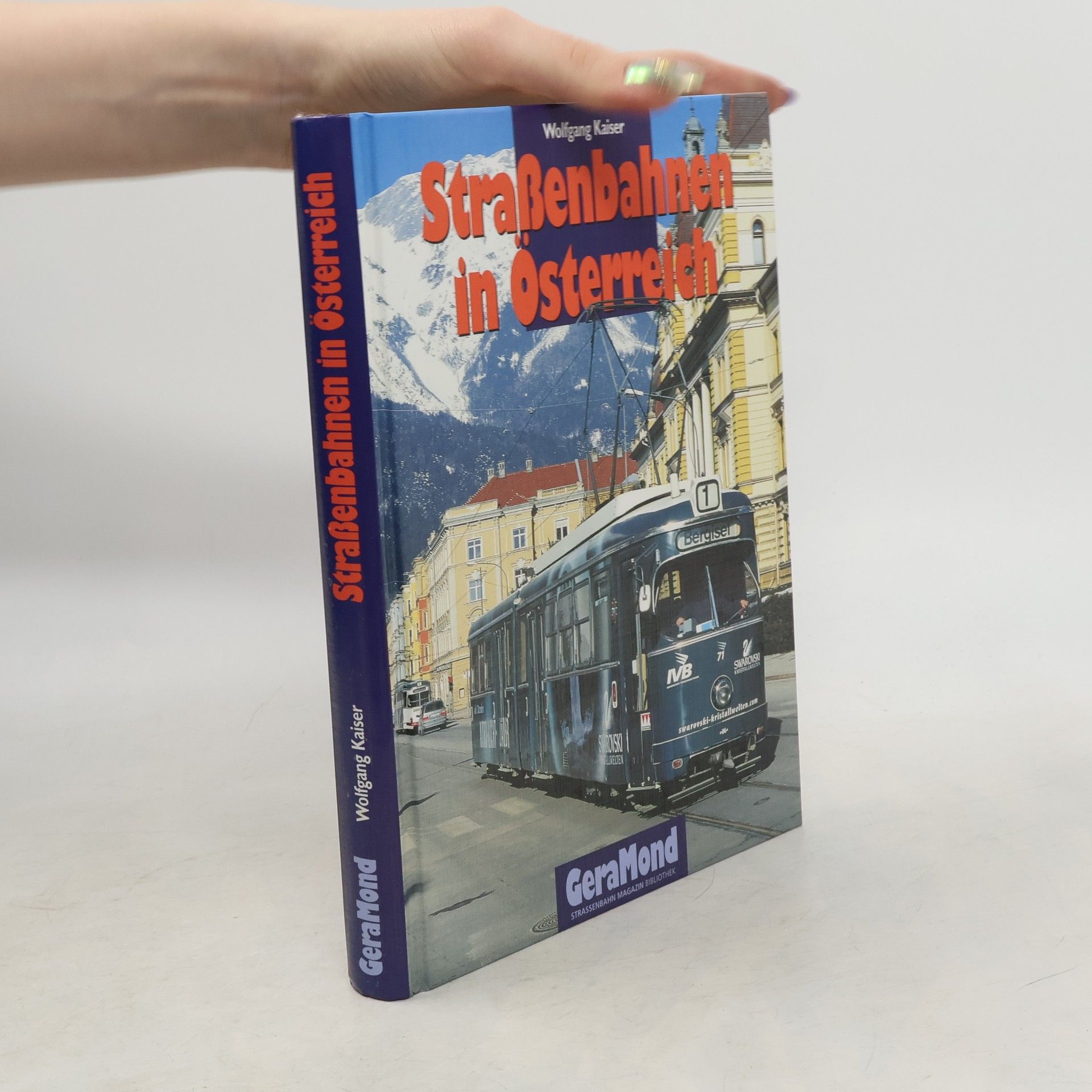 Wolfgang Kaiser Straßenbahnen in Österreich