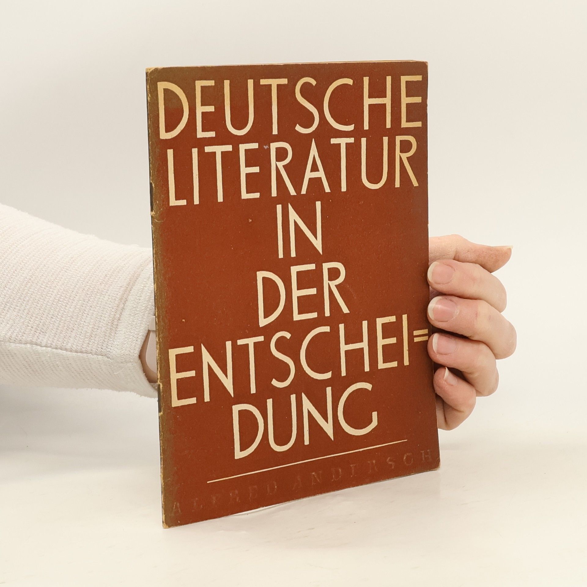Alfred Andersch Deutsche Literatur in der Entscheidung