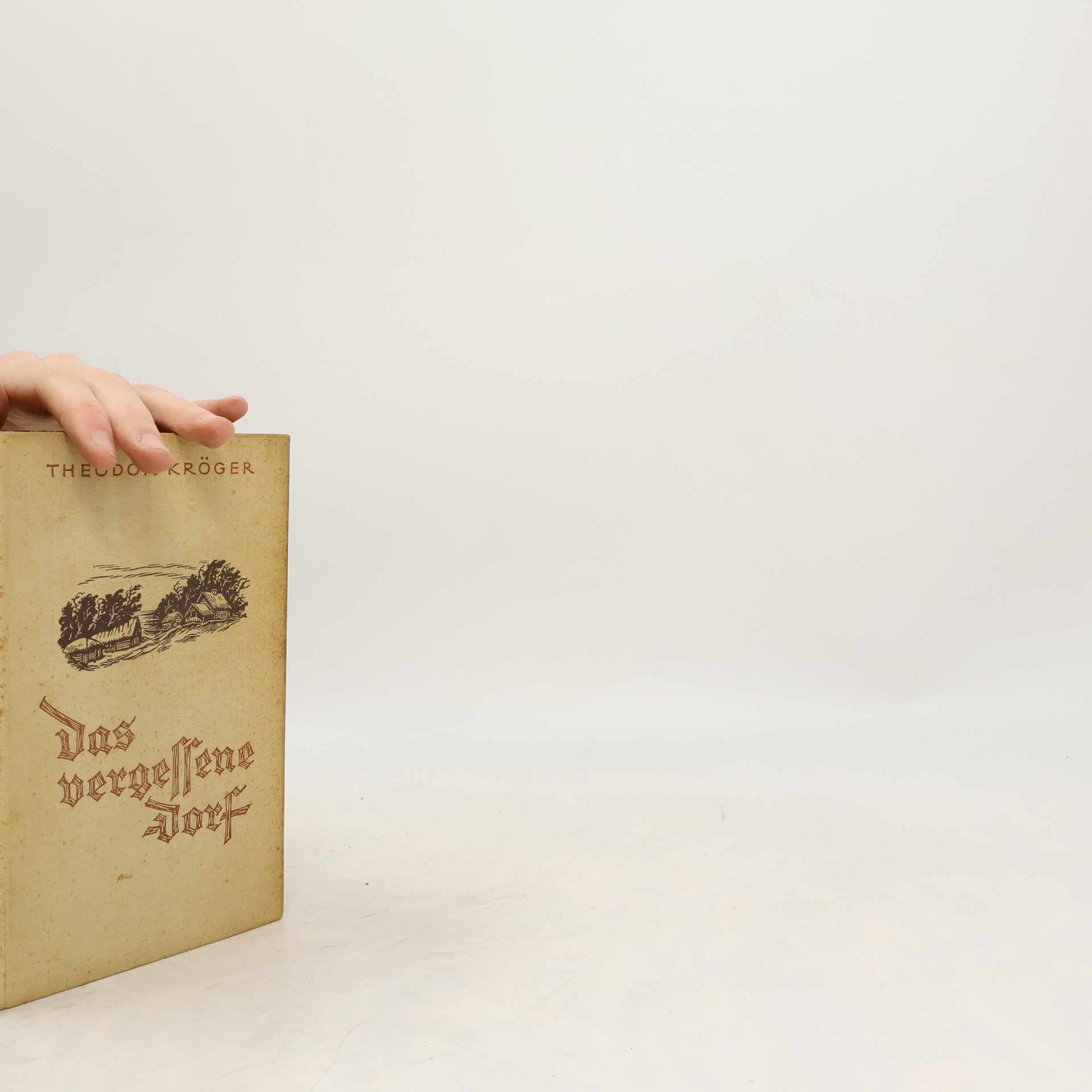 Theodor Kröger Das vergessene Dorf