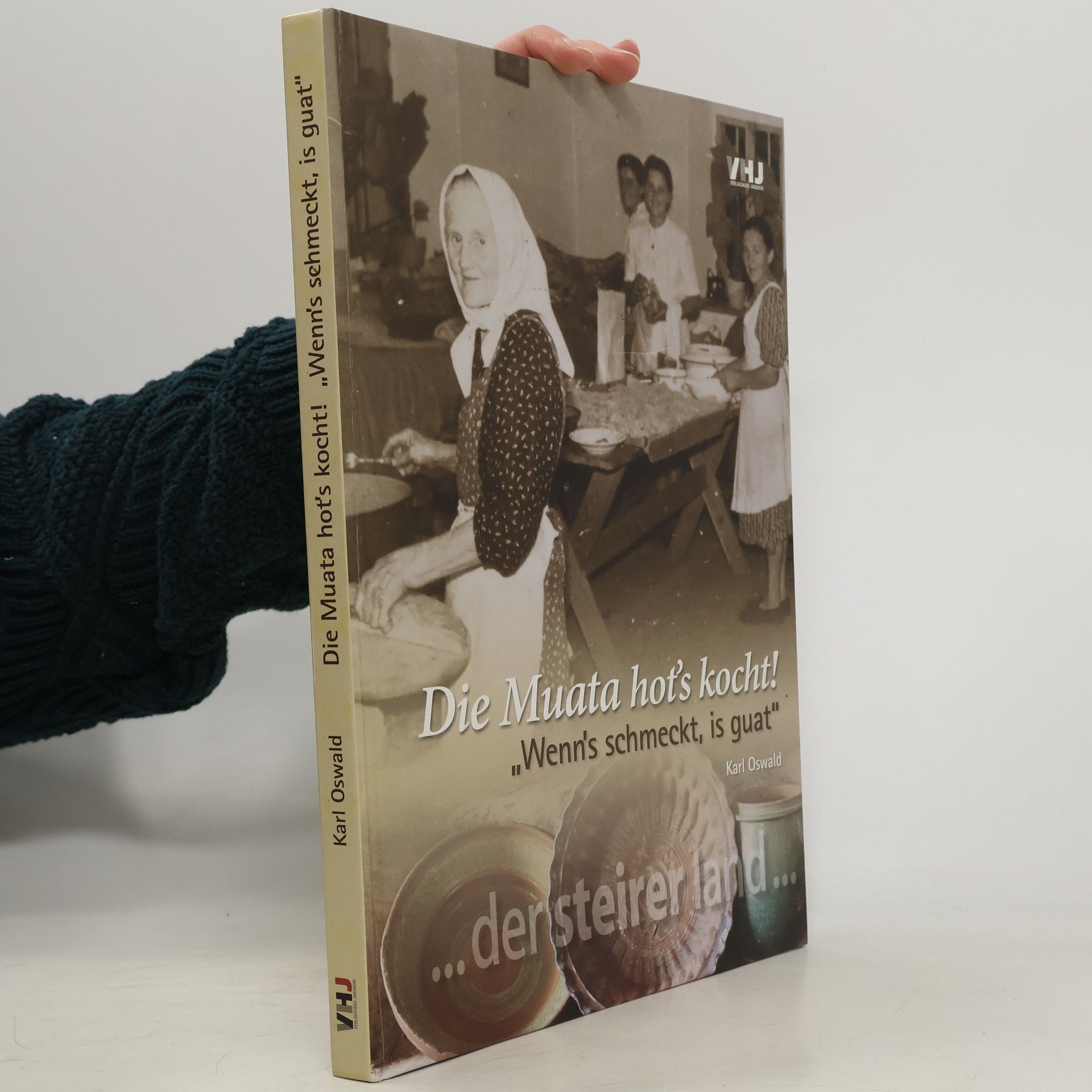 Karl-Oswald Bauer Die Muata hot’s kocht!