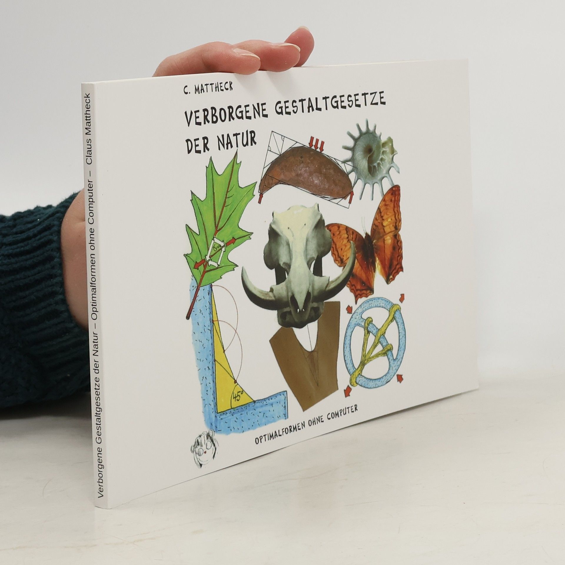 Claus Mattheck Verborgene Gestaltgesetze der Natur