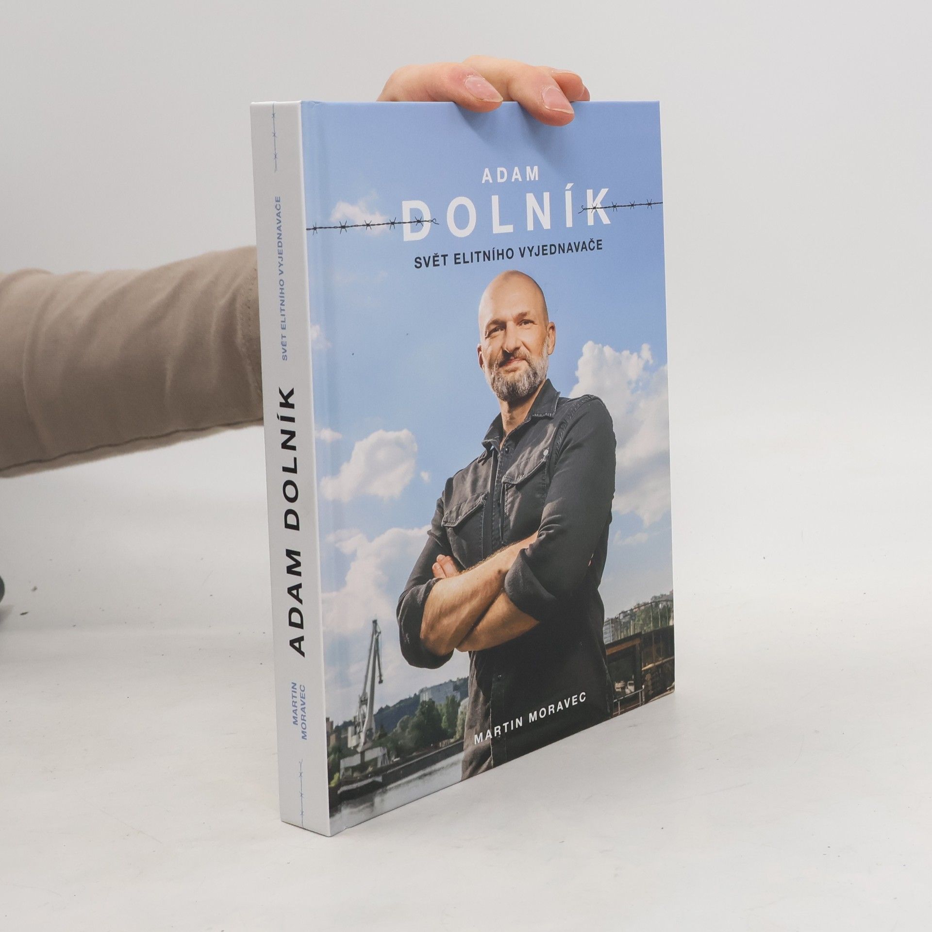 Martin Moravec Adam Dolník. Svět elitního vyjednavače