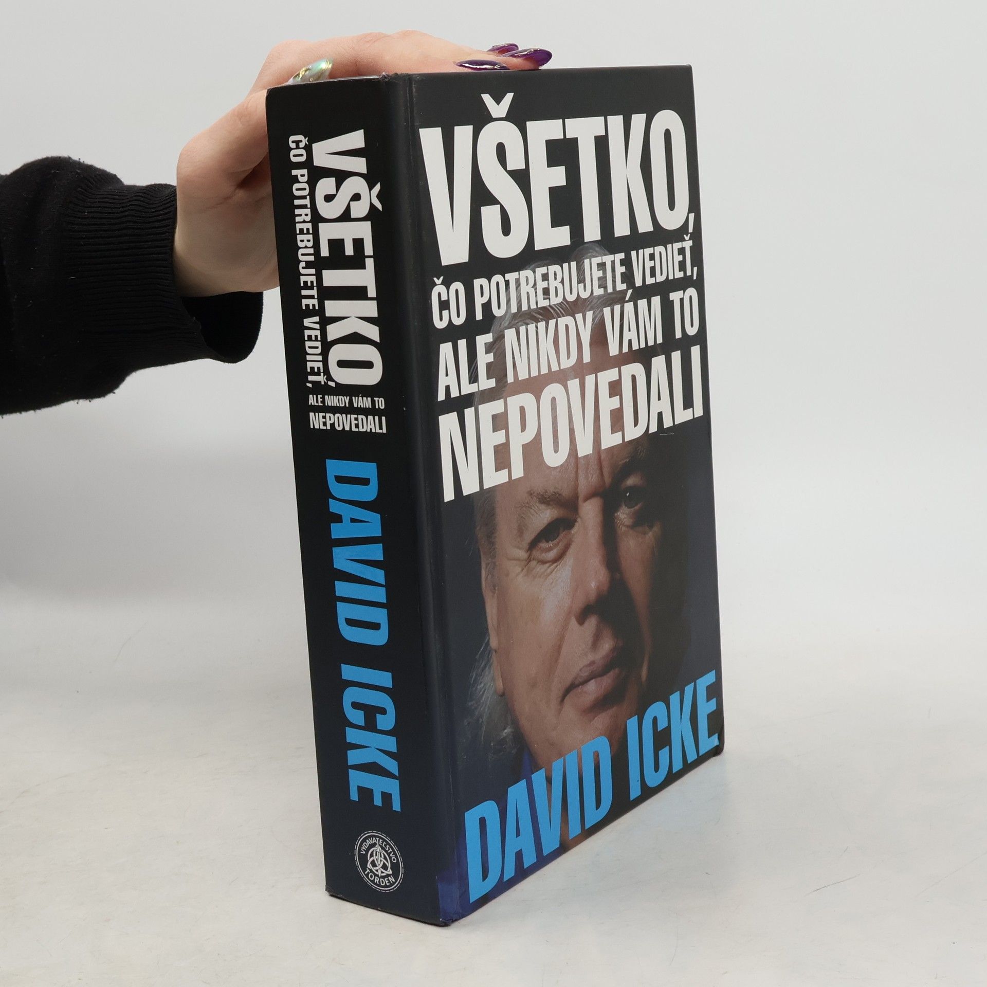 David Icke Všetko, čo potrebujete vedieť, ale nikdy vám to nepovedali