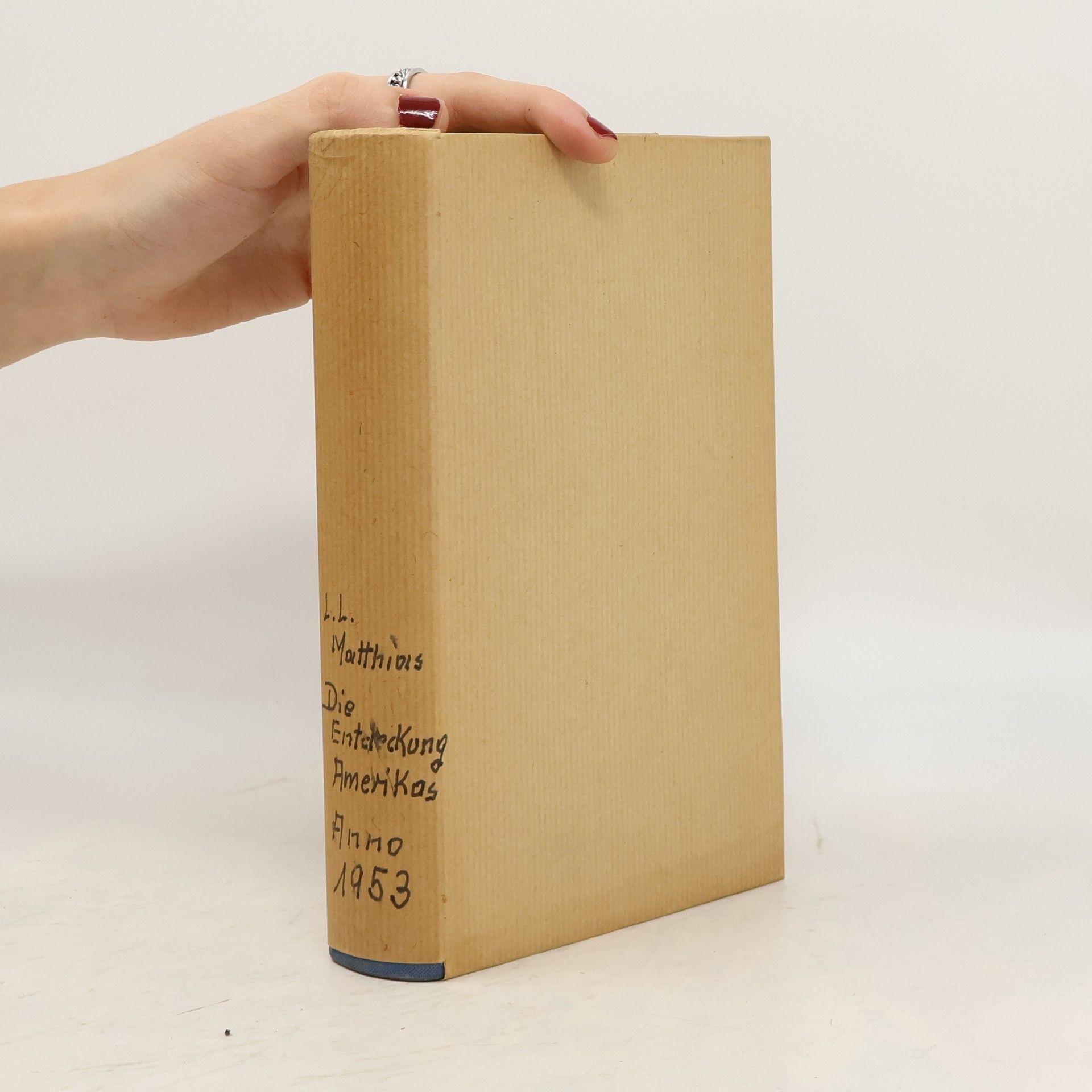 Leo Matthias Die Entdeckung Amerikas Anno 1953