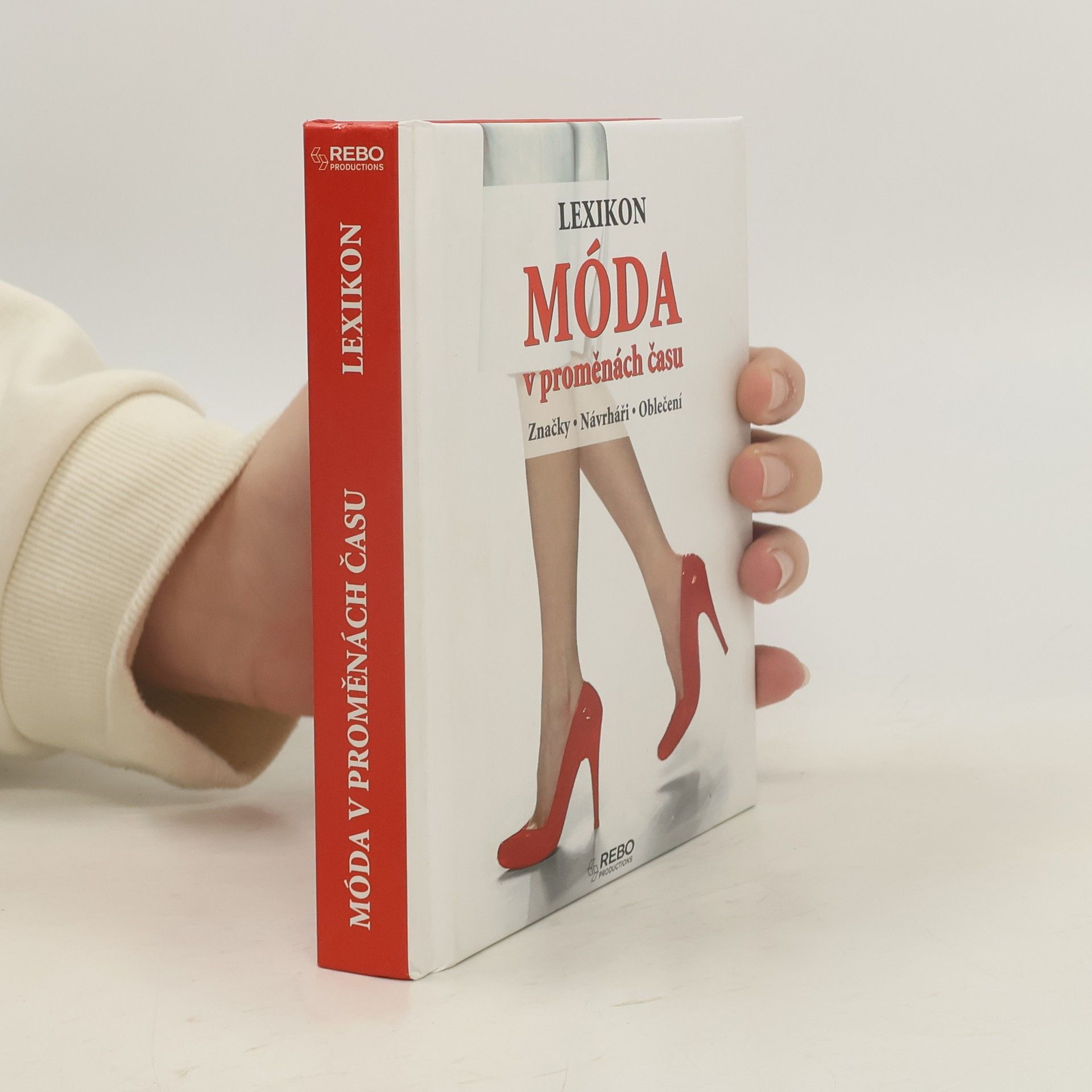 Móda v proměnách času : lexikon : značky, návrháři, oblečení