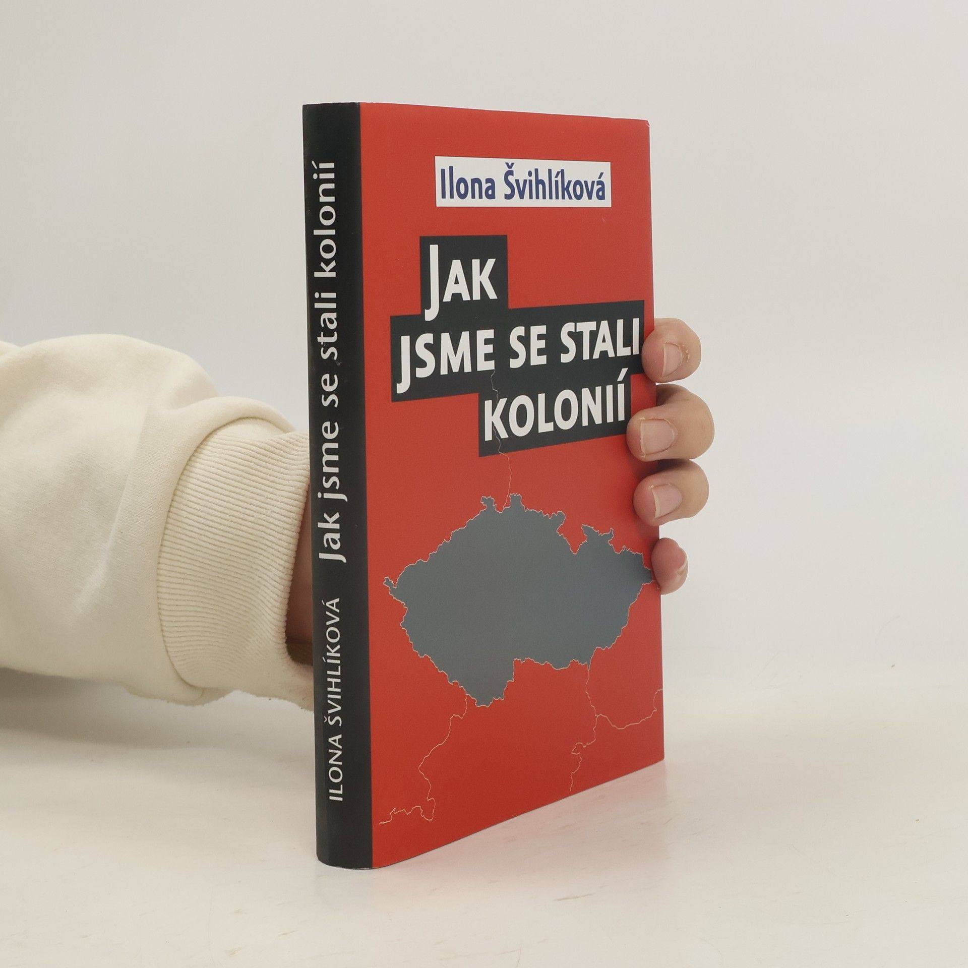 Jak jsme se stali kolonií