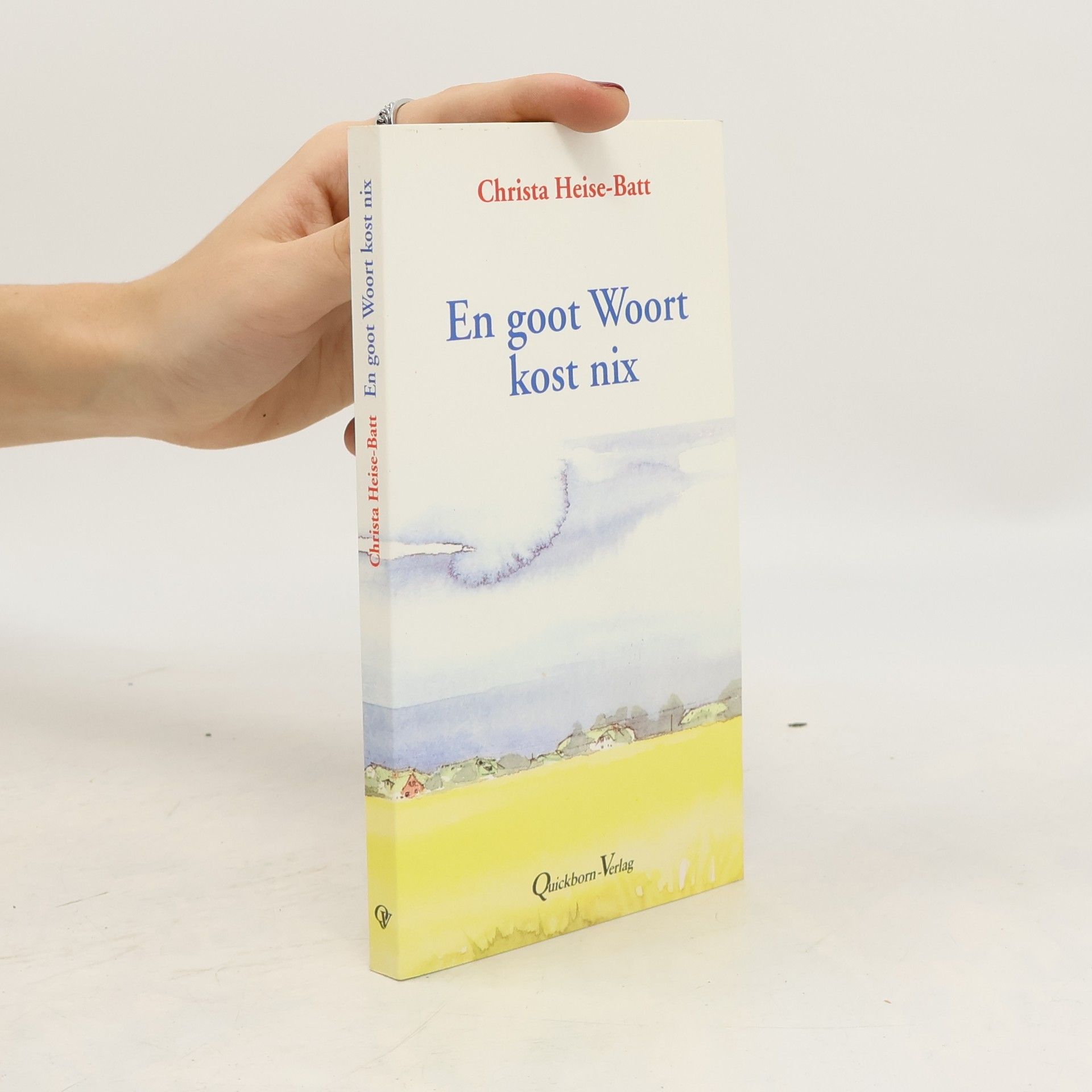 Christa Heise-Batt En goot Woort kost nix