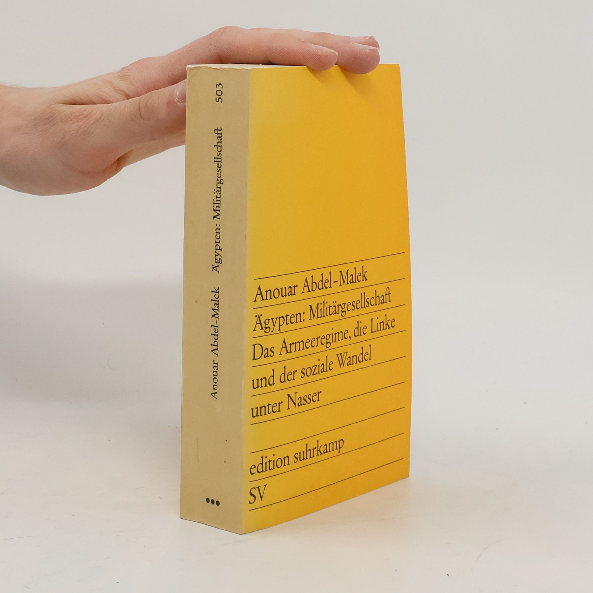 Ägypten: Militärgesellschaft. Das Armeeregime, die Linke und der soziale Wandel unter Nasser