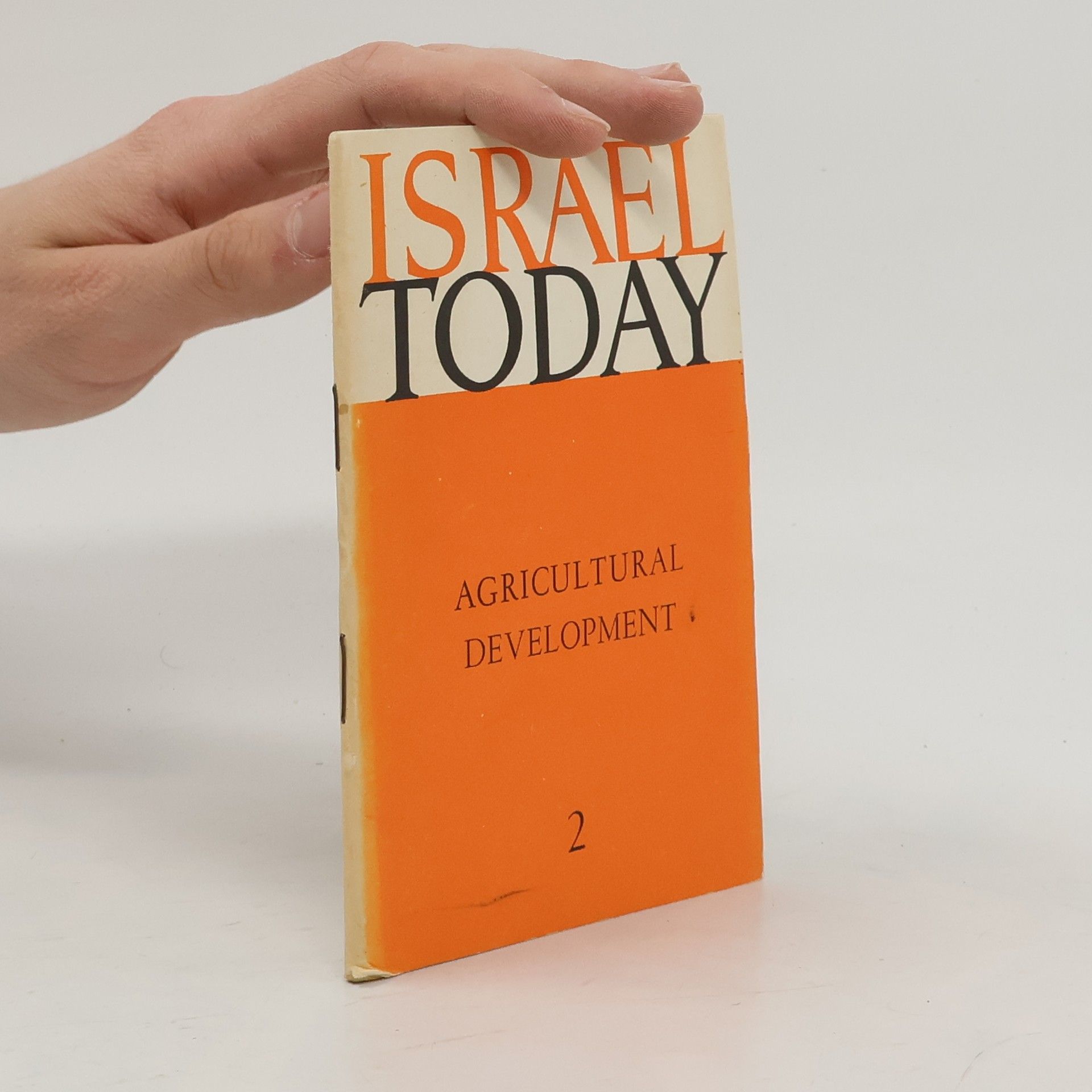 Collectif d'auteurs Israel Today. Agricultural Development 2