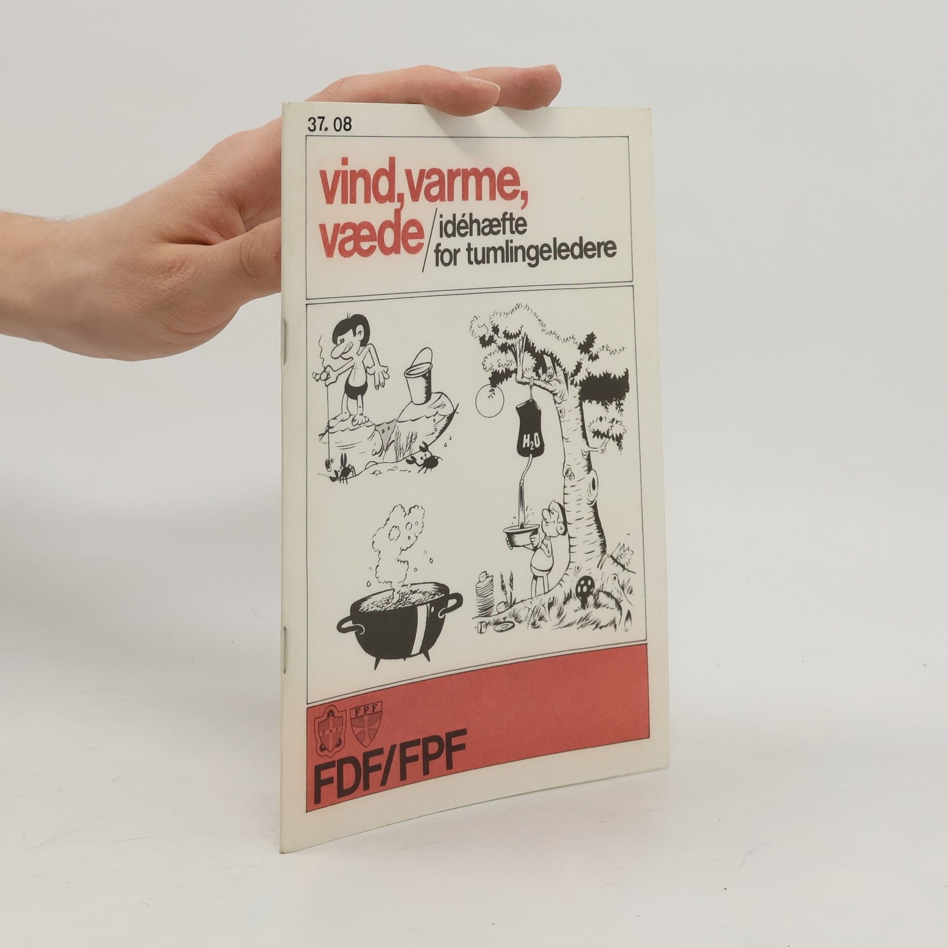 FDF/FPF. Tumlingeudvalget Vind, varme, væde