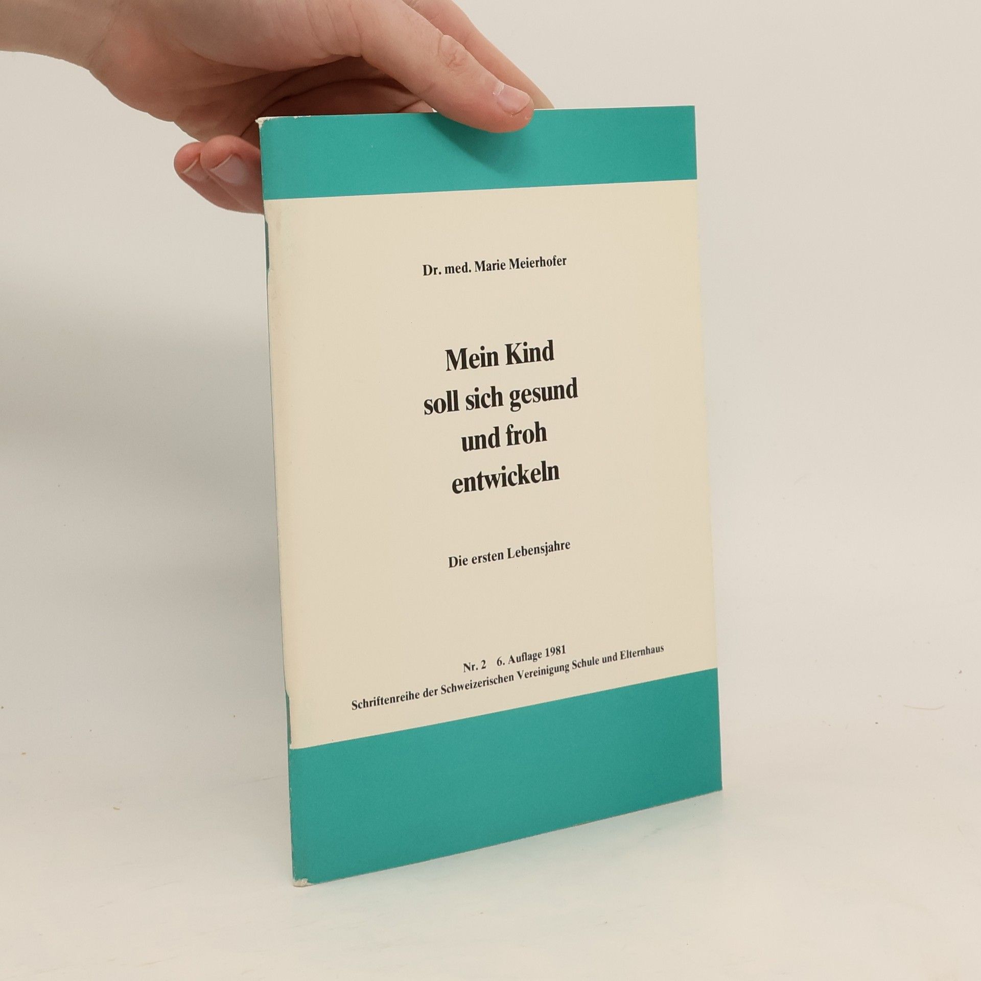 Mein Kind soll sich gesund und froh entwickeln