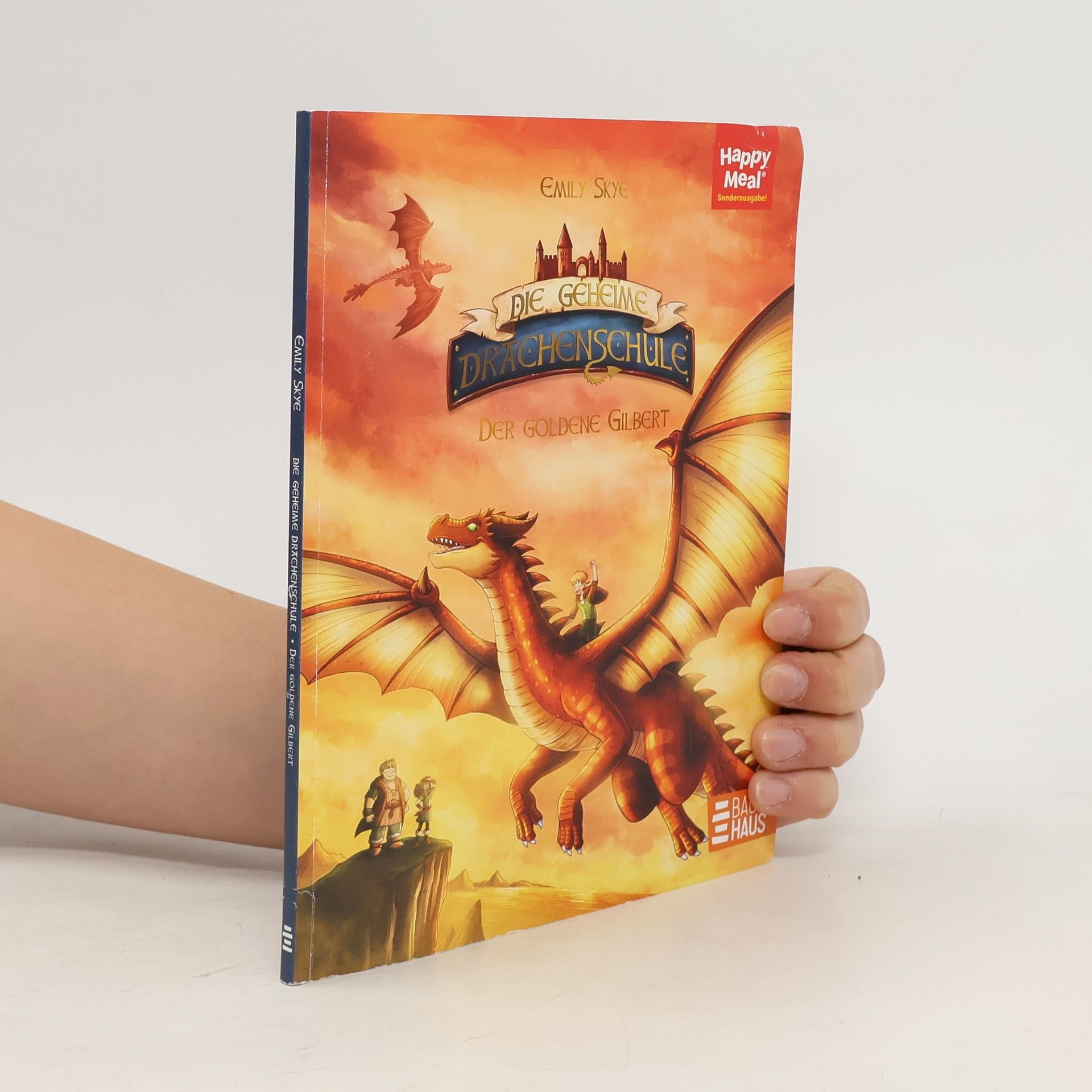 Emily Skye Die geheime Drachenschule. Der goldene Gilbert