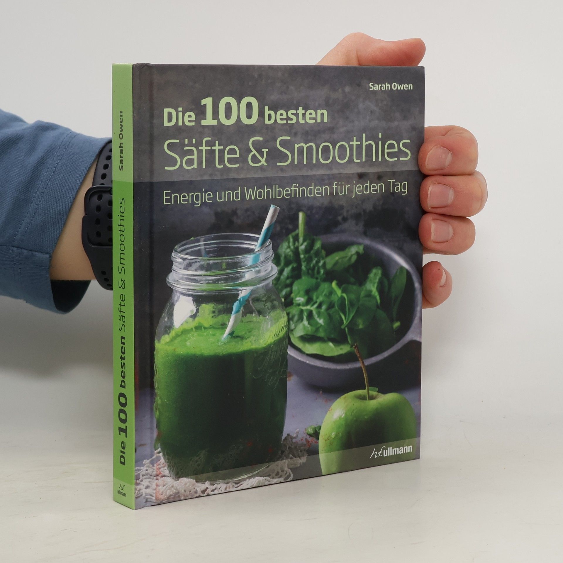 Sarah Owen Die 100 besten Säfte & Smoothies