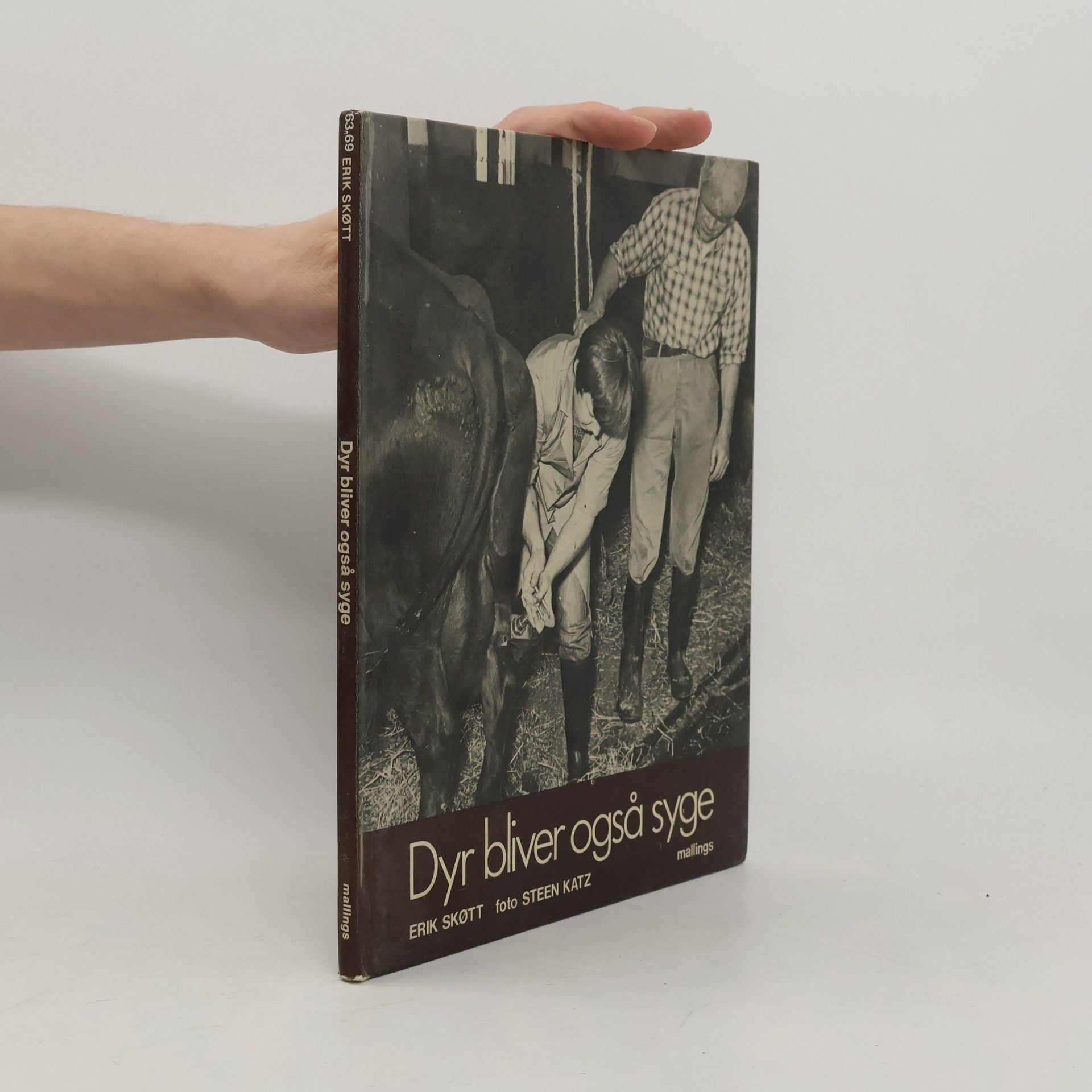 Erik Skøtt Dyr bliver også syge