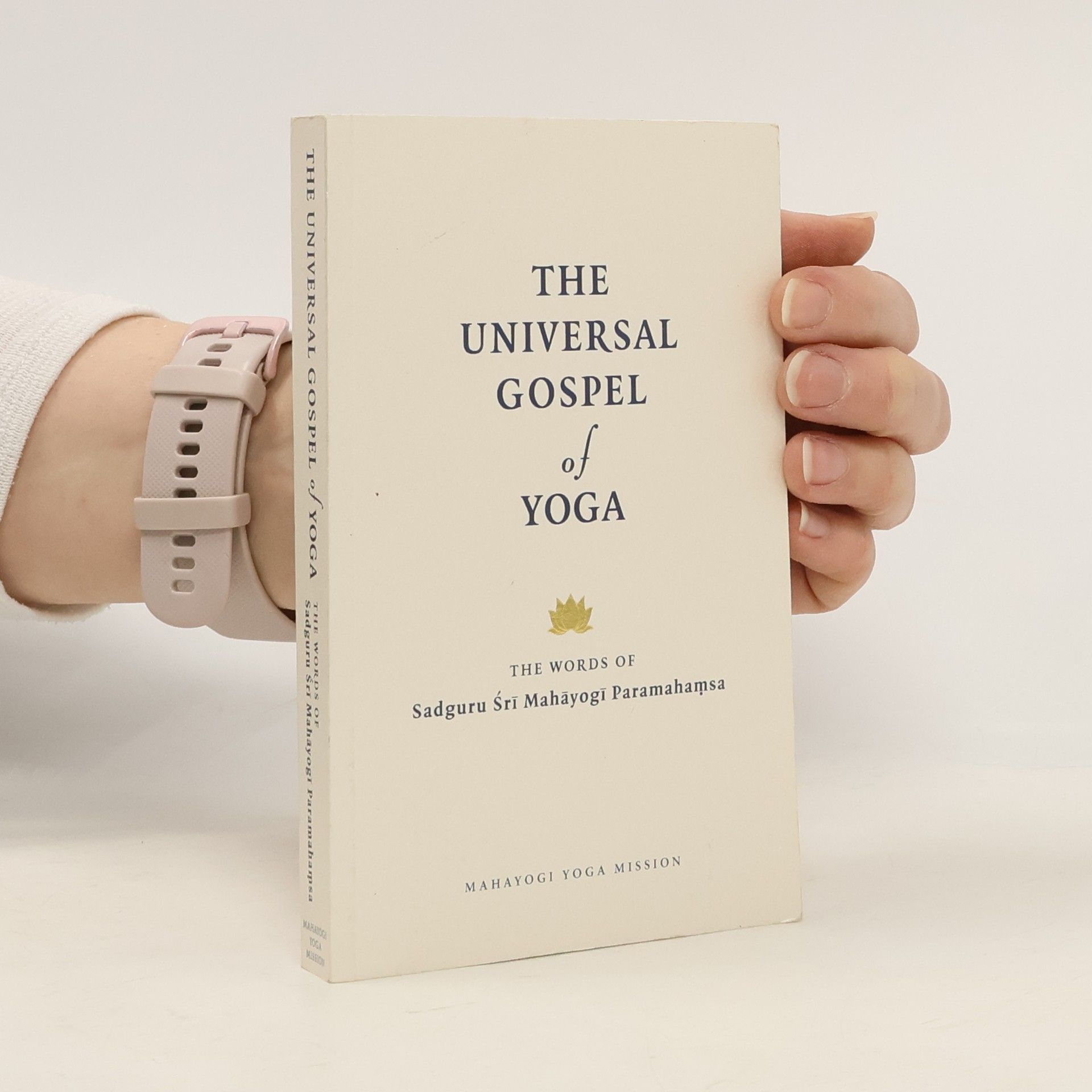 Autorenkollektiv The Universal Gospel of Yoga (third Edition)