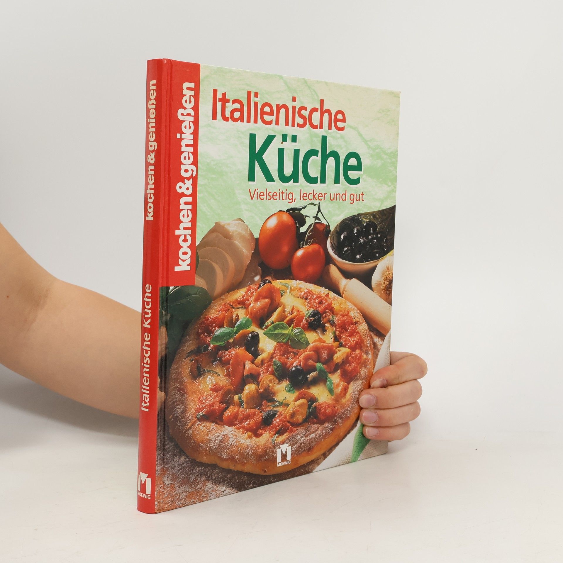 Auteurscollectief Italienische Küche: Vielseitig, lecker und gut