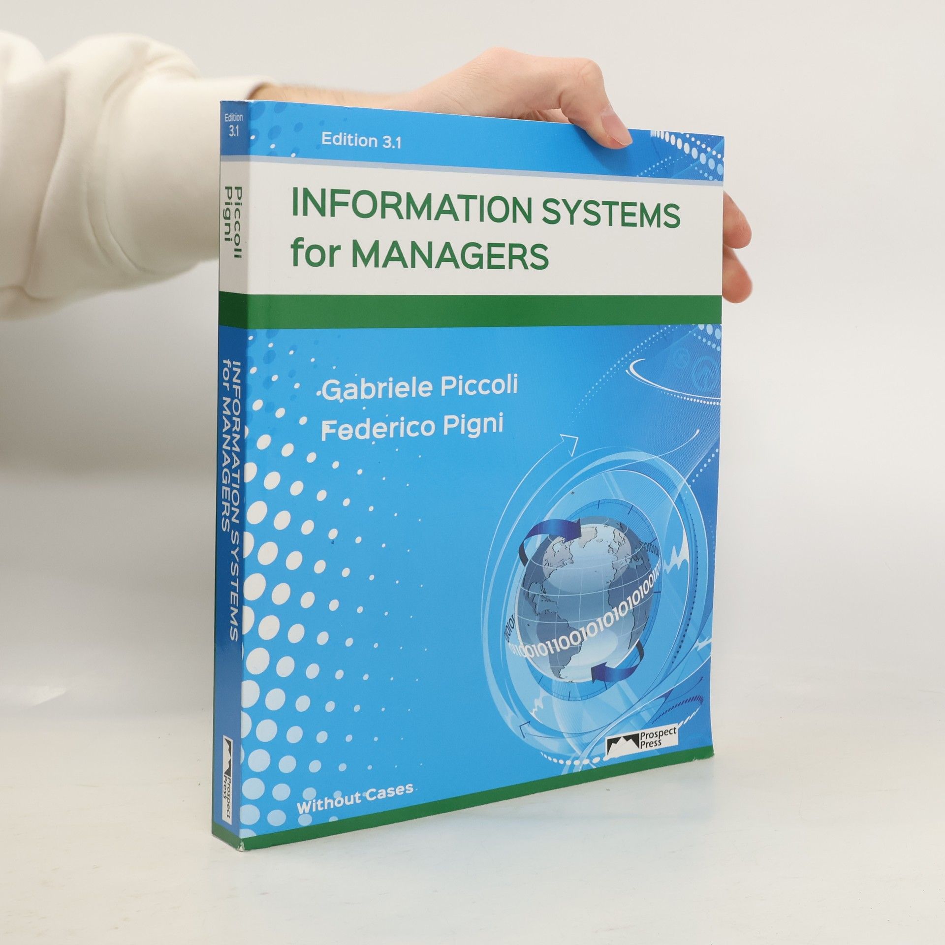 Gabriele Piccoli Information Systems for Managers