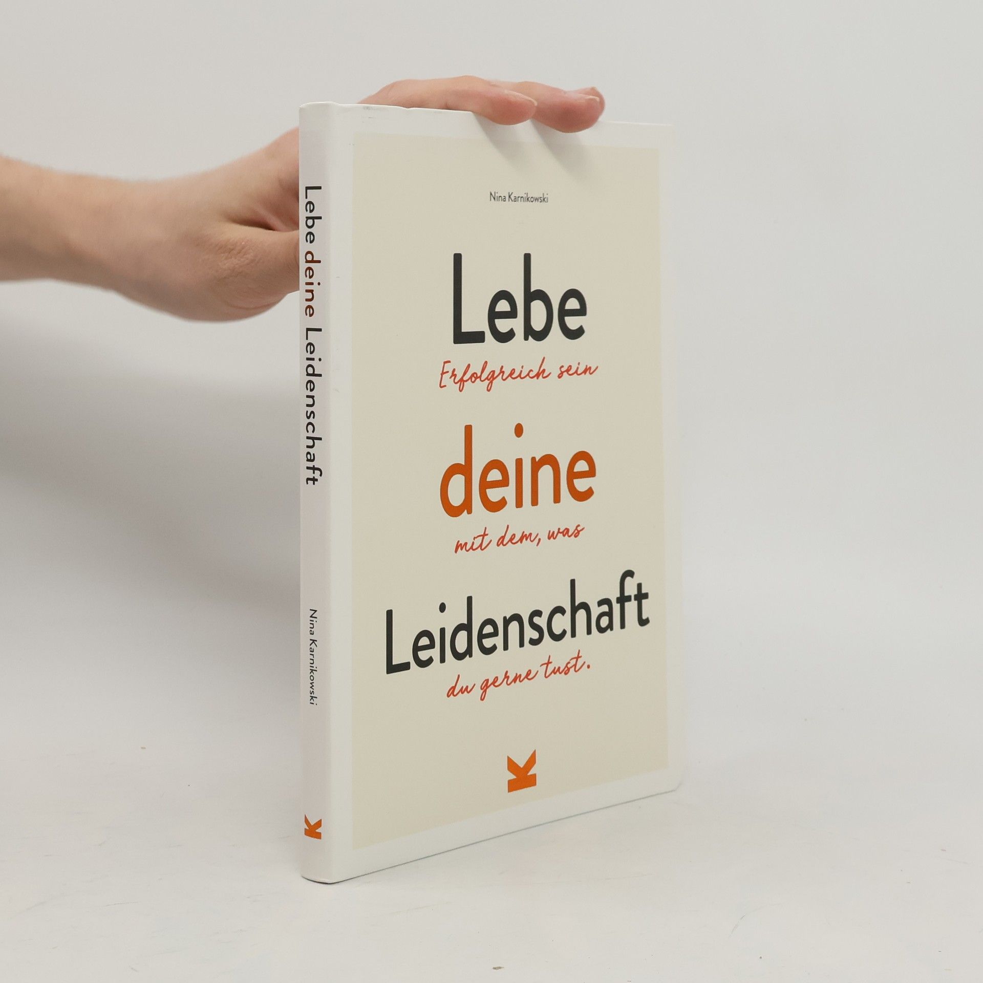 Lebe deine Leidenschaft