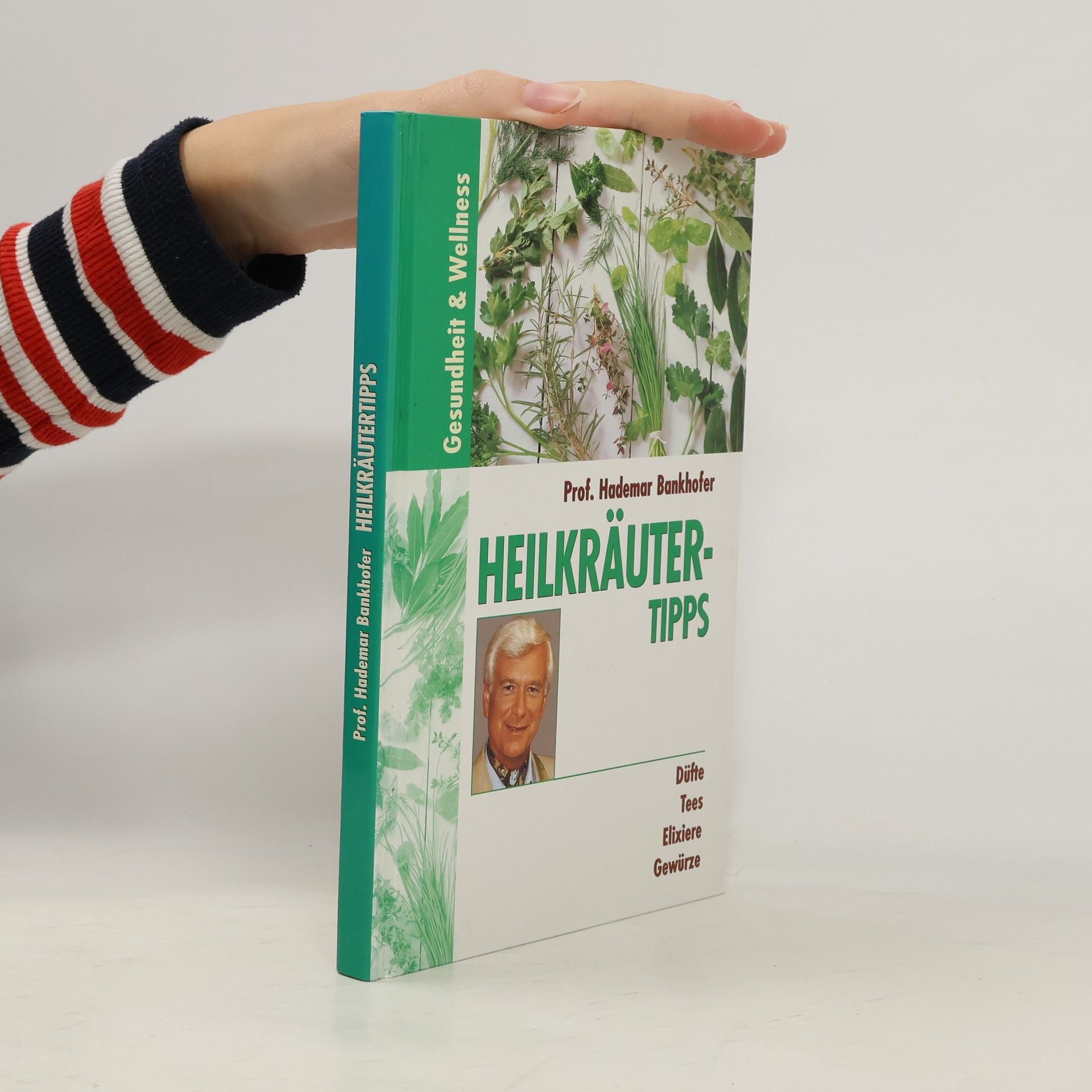 Hademar Bankhofer Heilkräutertipps