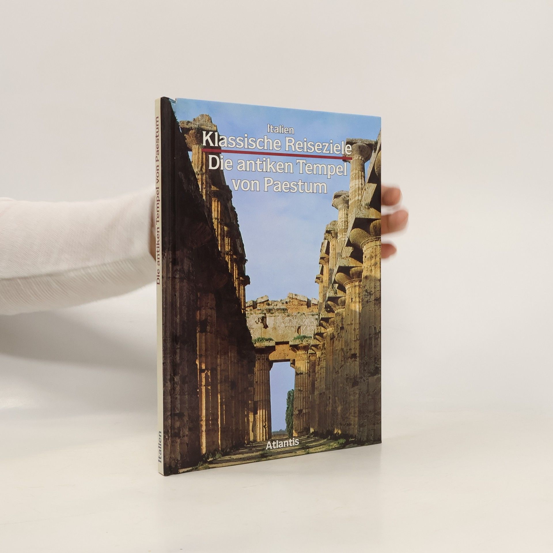 Werner. Johannowsky Italien. Die antiken Tempel von Paestum