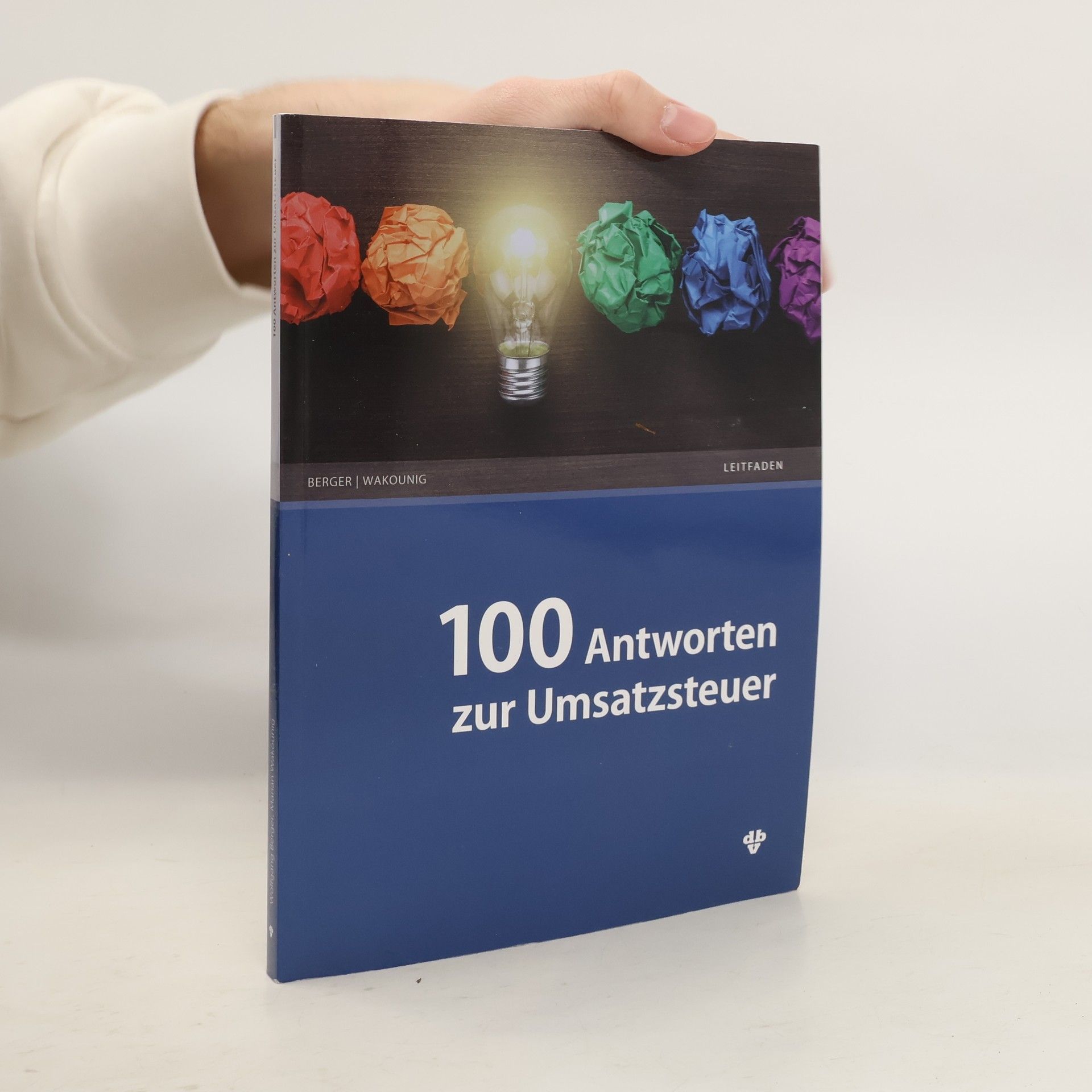 Wolfgang Berger 100 Antworten zur Umsatzsteuer