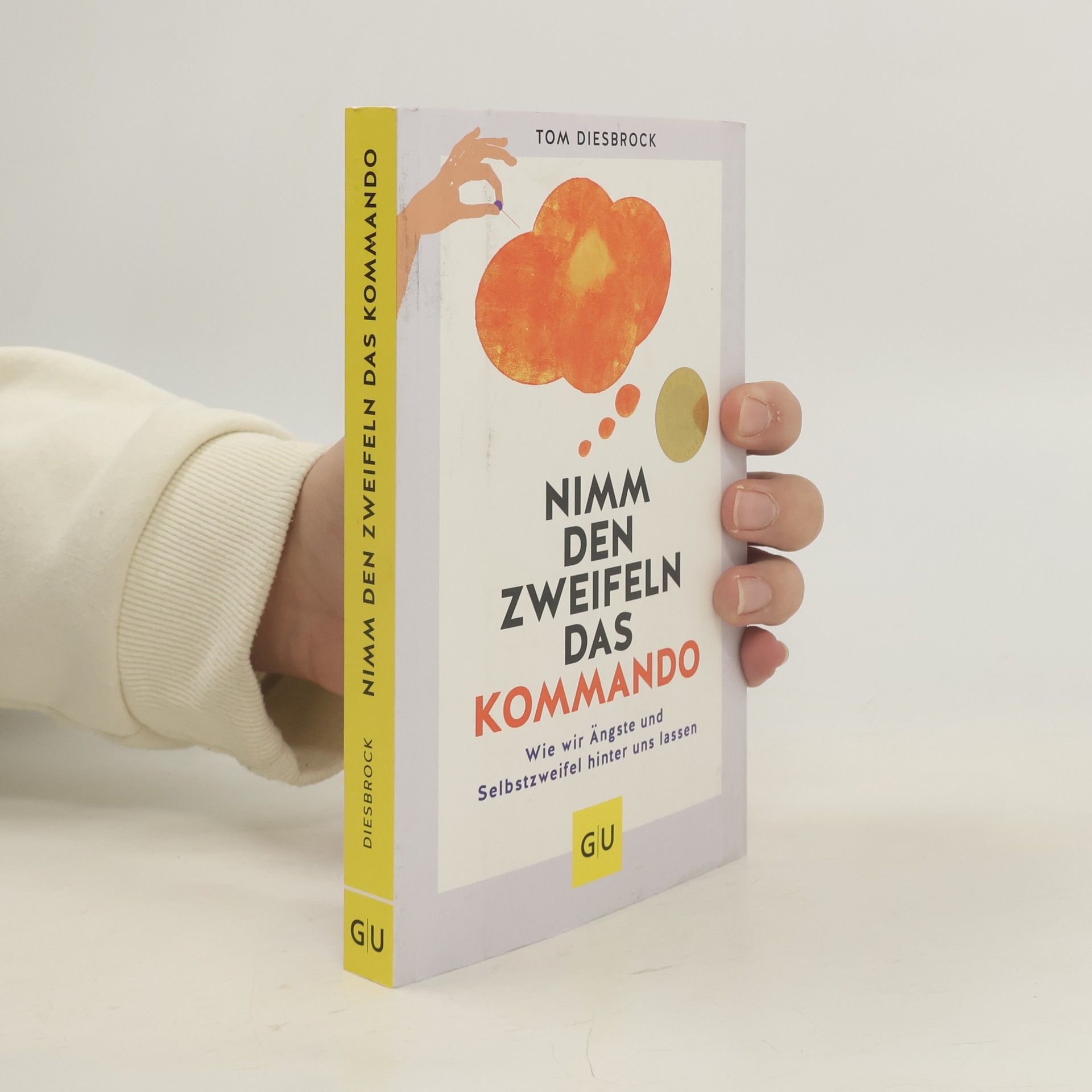 Nimm den Zweifeln das Kommando