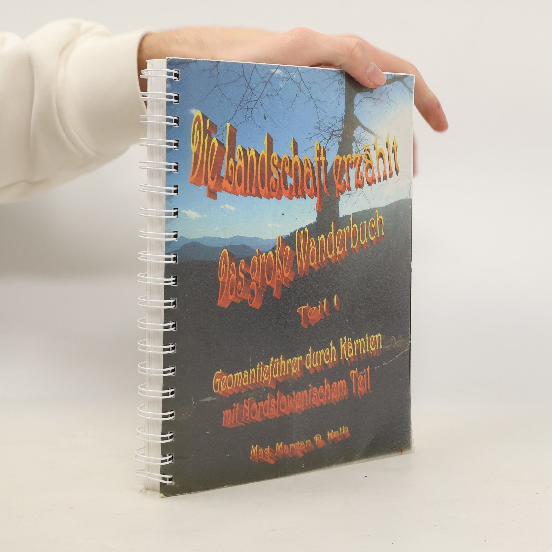 Marian P. Kalb Die Landschaft erzählt