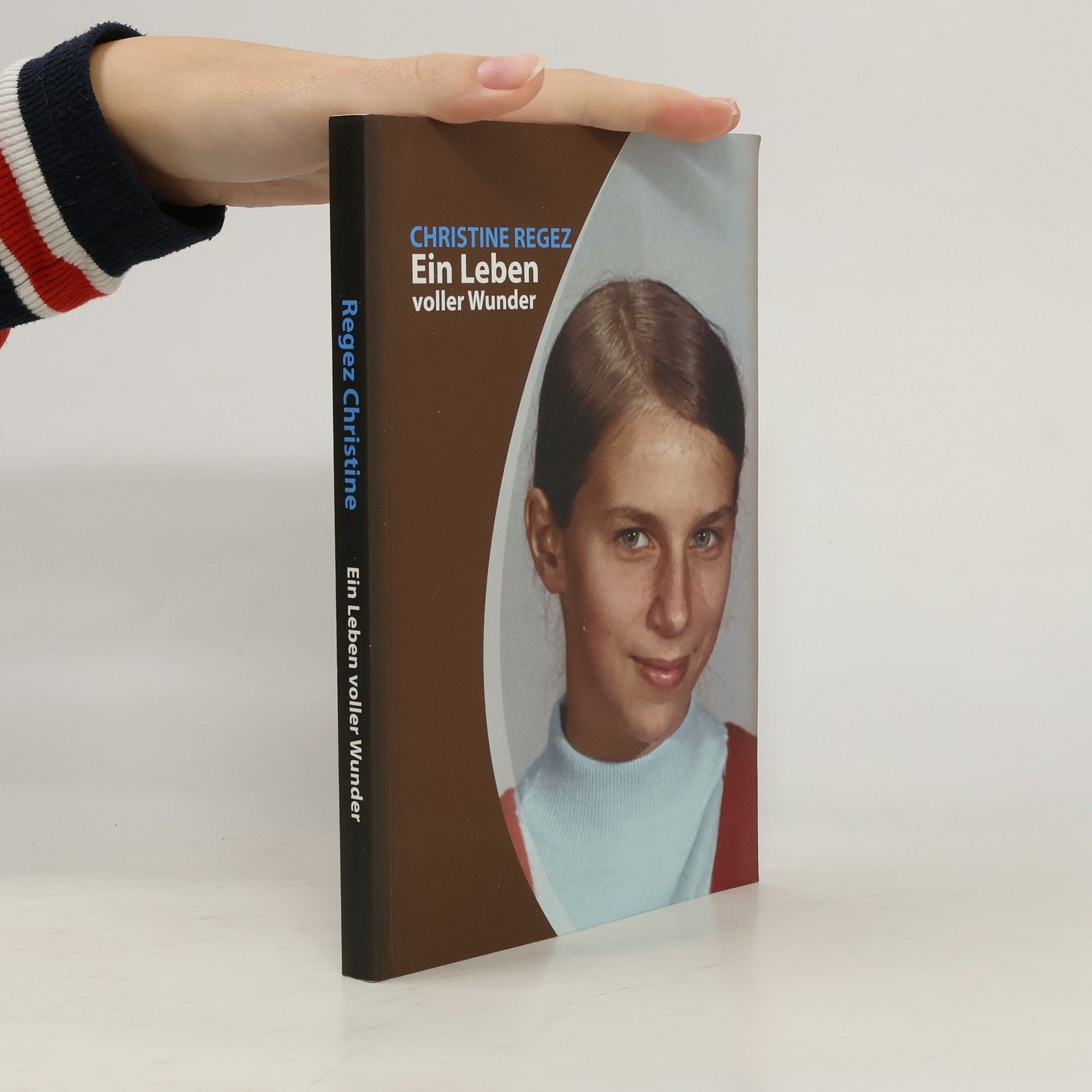 Christine Regez Christine - Ein Leben voller Wunder