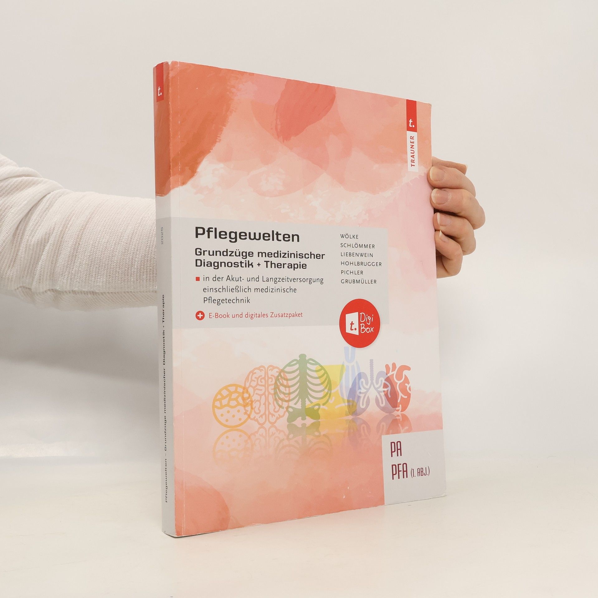 Wölke Pflegewelten - Grundzüge medizinischer Diagnostik und Therapie PA/PFA in der Akut- und Langzeitversorgung einschließlich medizinische Pflegetechnik - E-Book und digitales Zusatzpaket